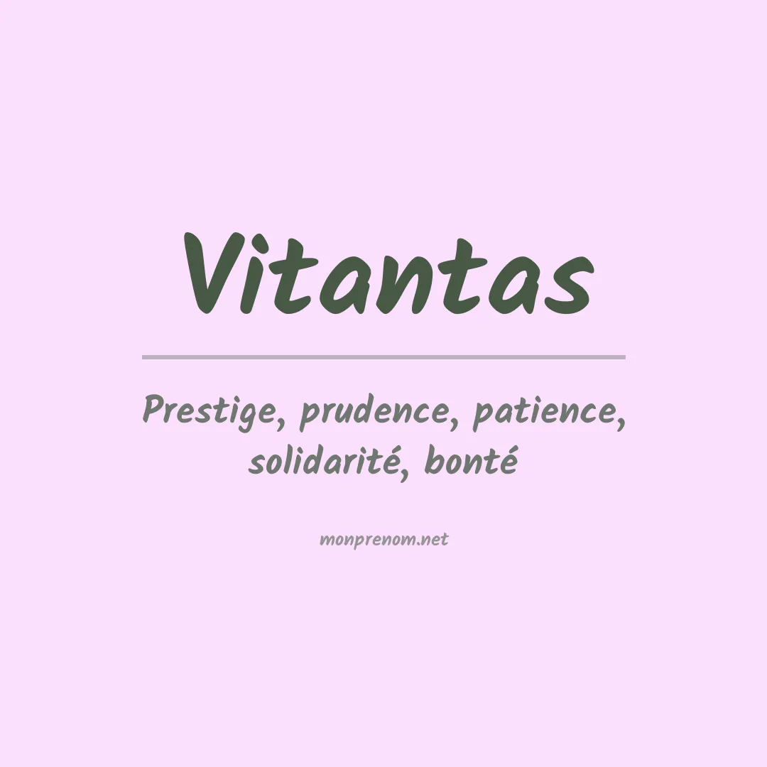 Signification du prénom Vitantas