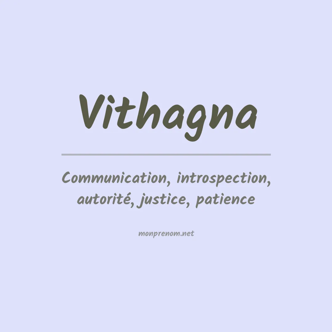 Signification du prénom Vithagna