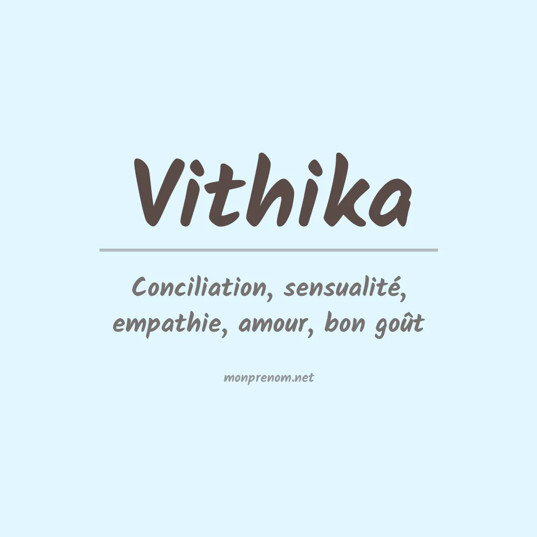 Signification du prénom Vithika