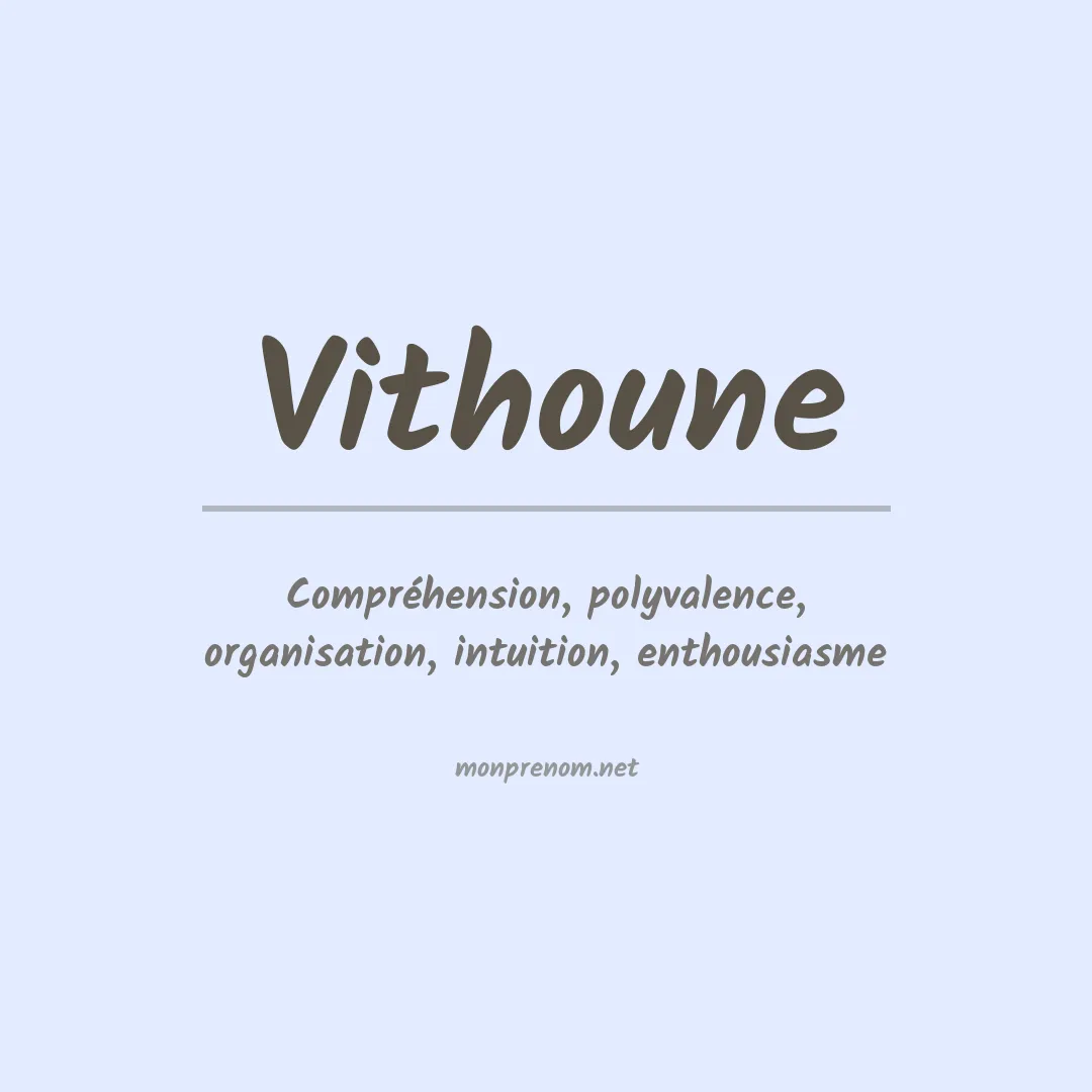 Signification du prénom Vithoune