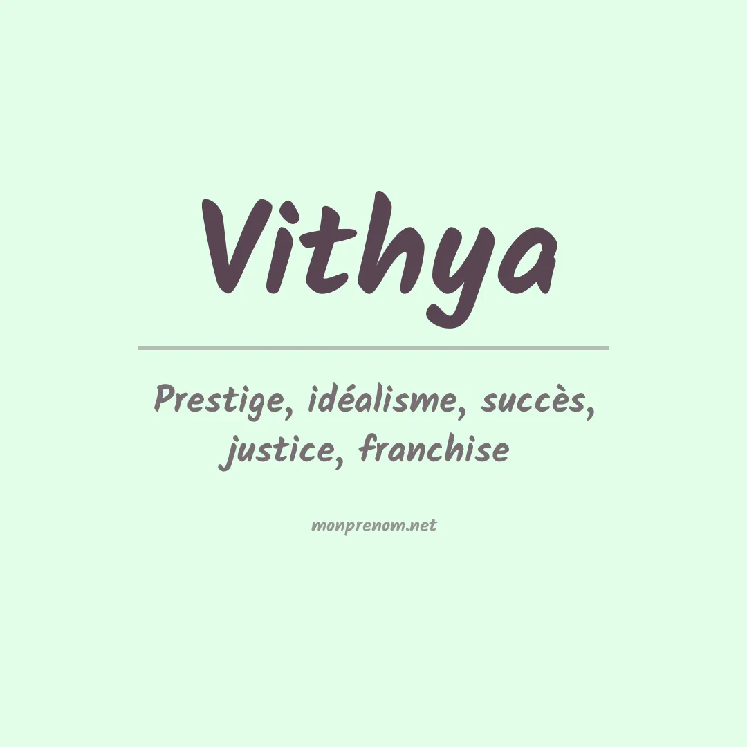 Signification du prénom Vithya