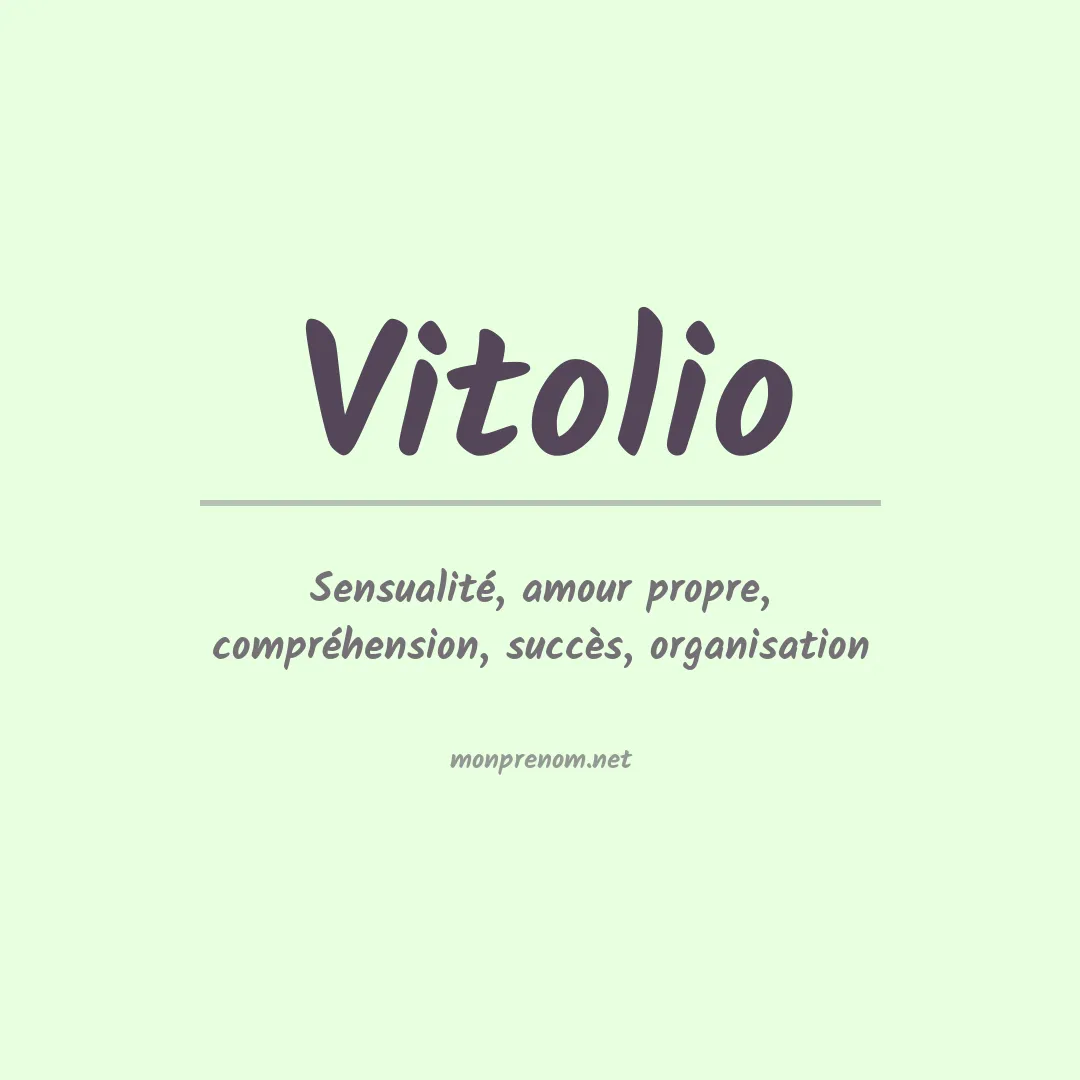 Signification du prénom Vitolio