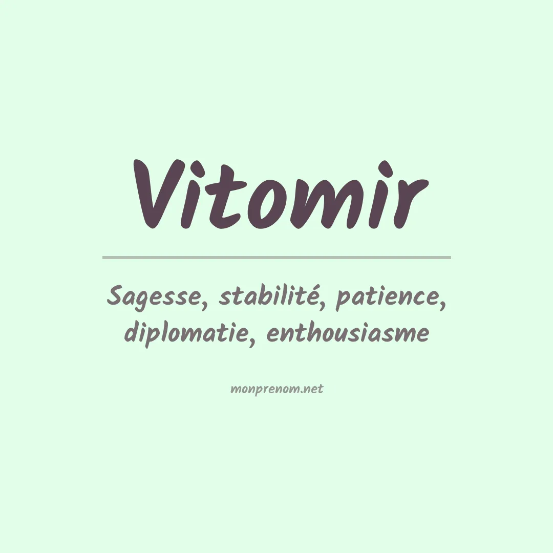 Signification du prénom Vitomir