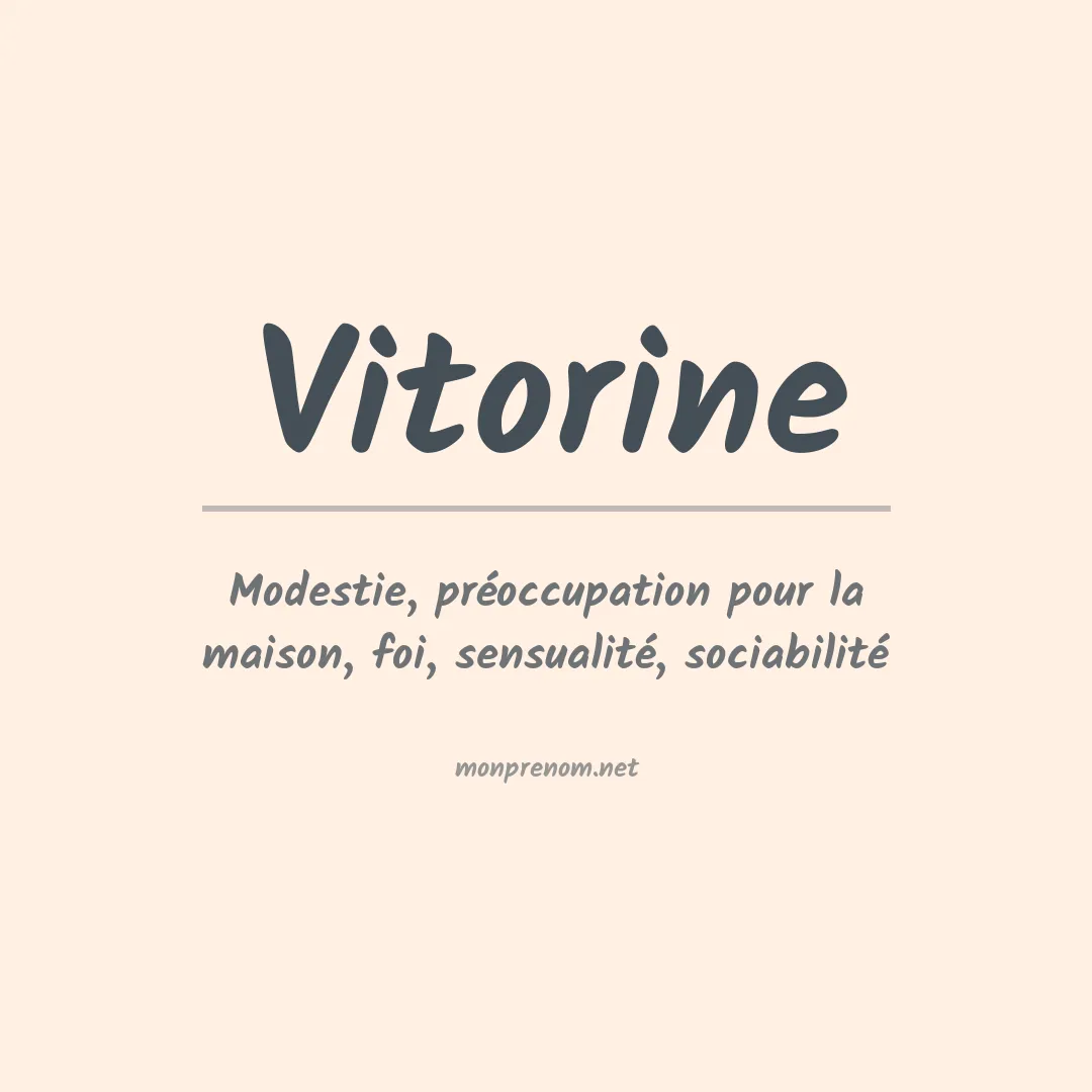 Signification du prénom Vitorine
