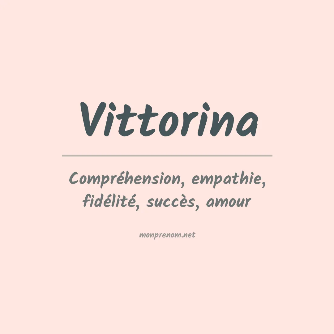 Signification du prénom Vittorina
