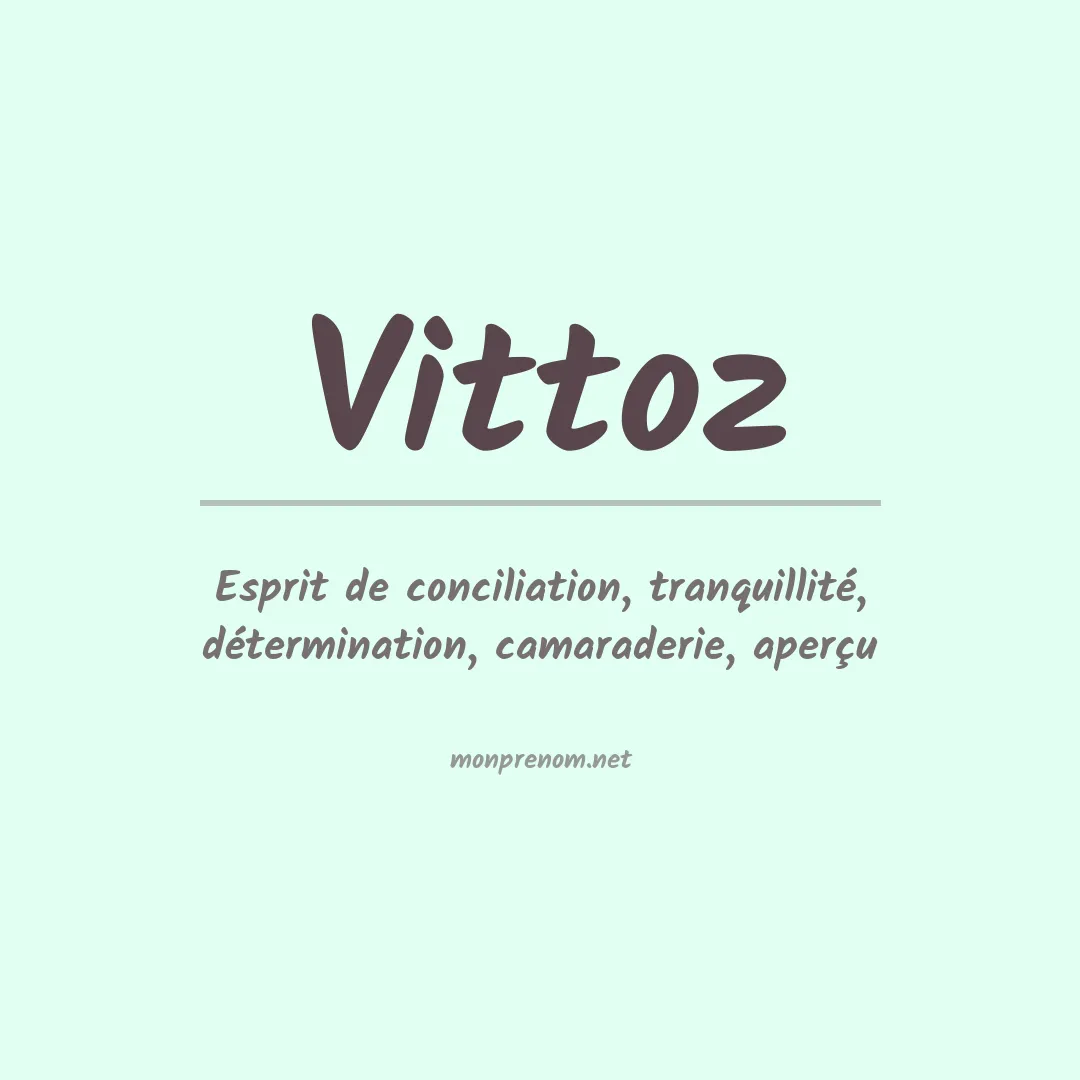 Signification du prénom Vittoz