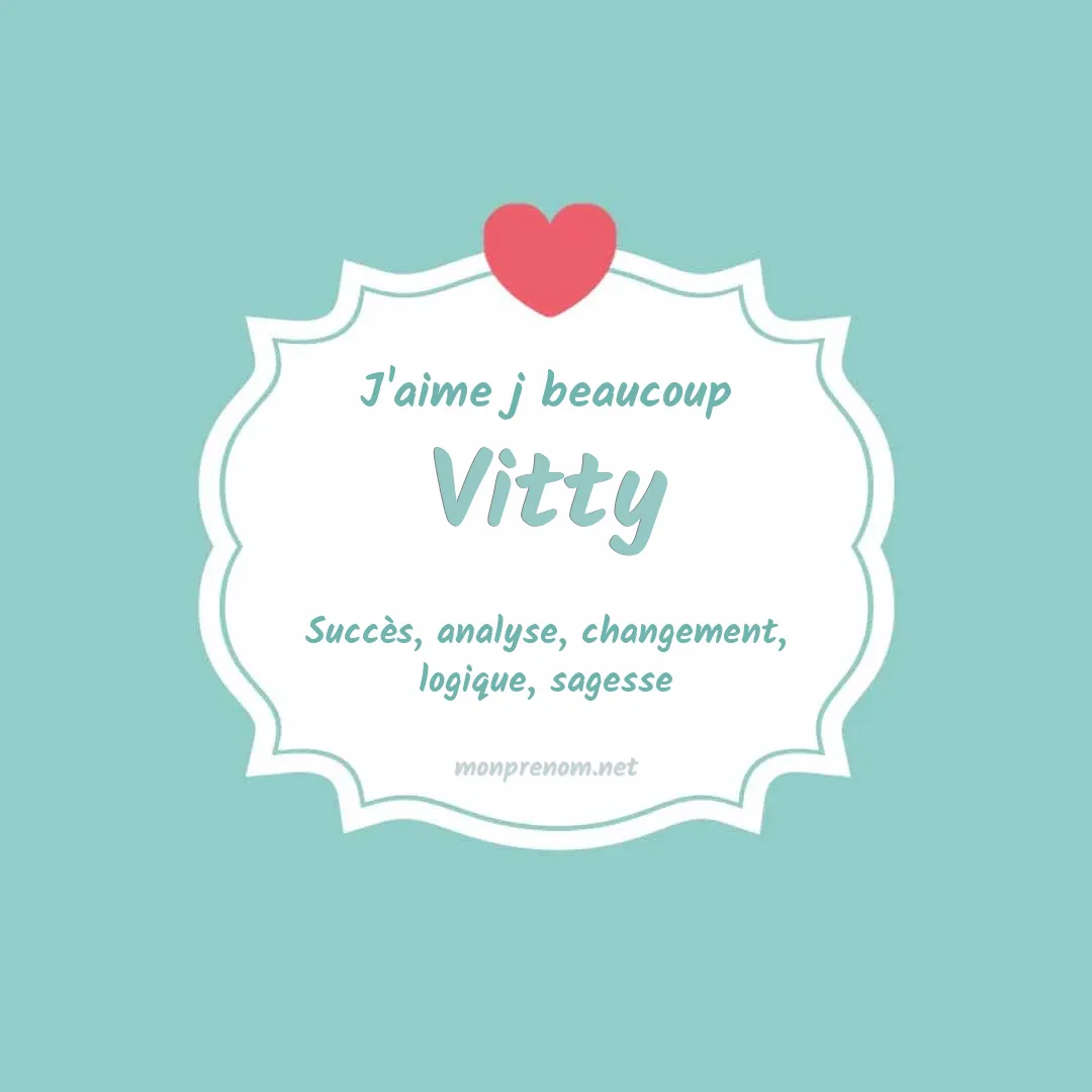 J'aime beaucoup Vitty