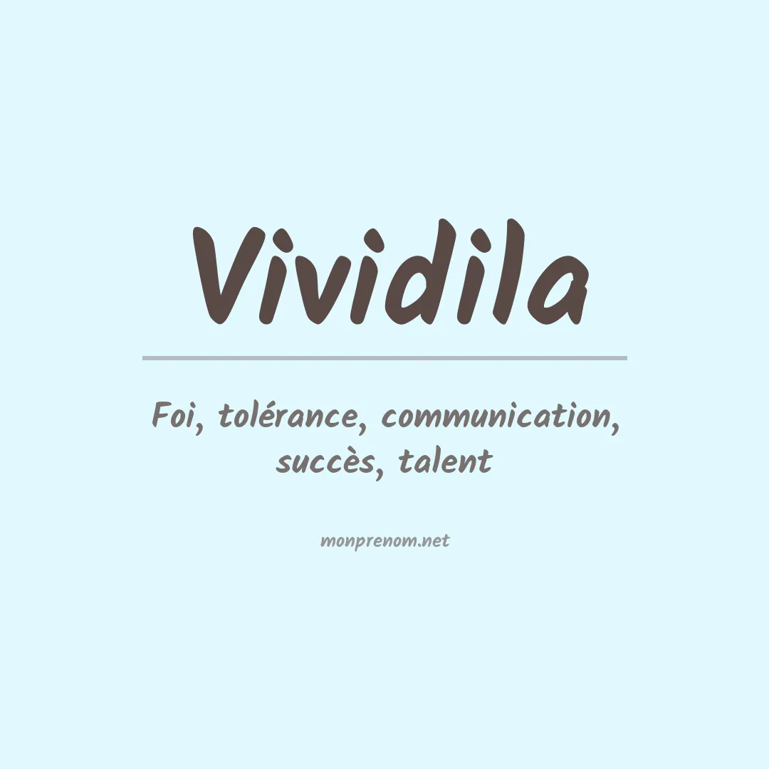 Signification du prénom Vividila