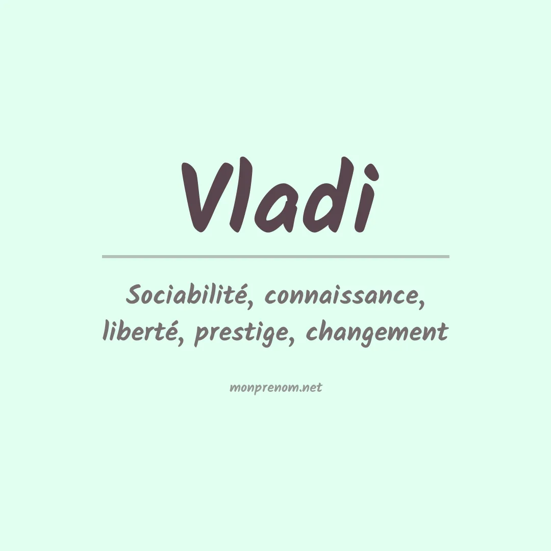 Signification du prénom Vladi