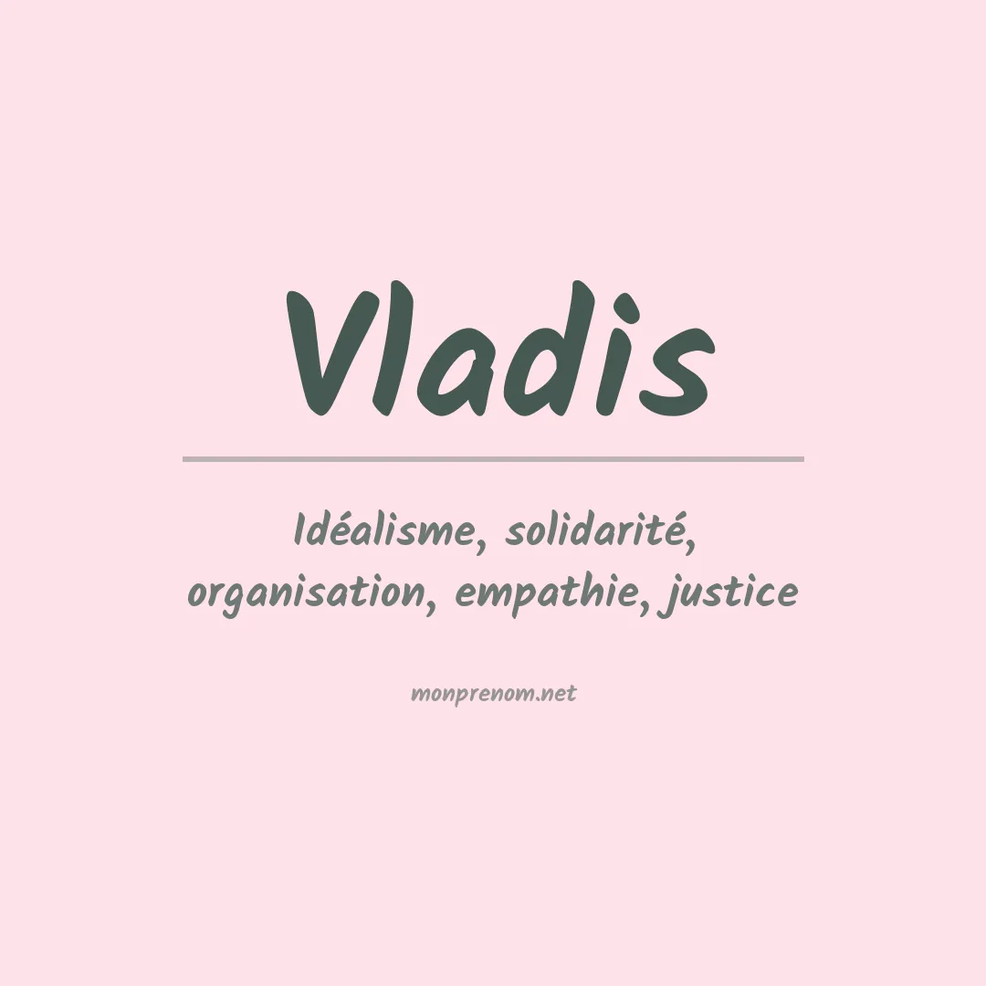 Signification du prénom Vladis