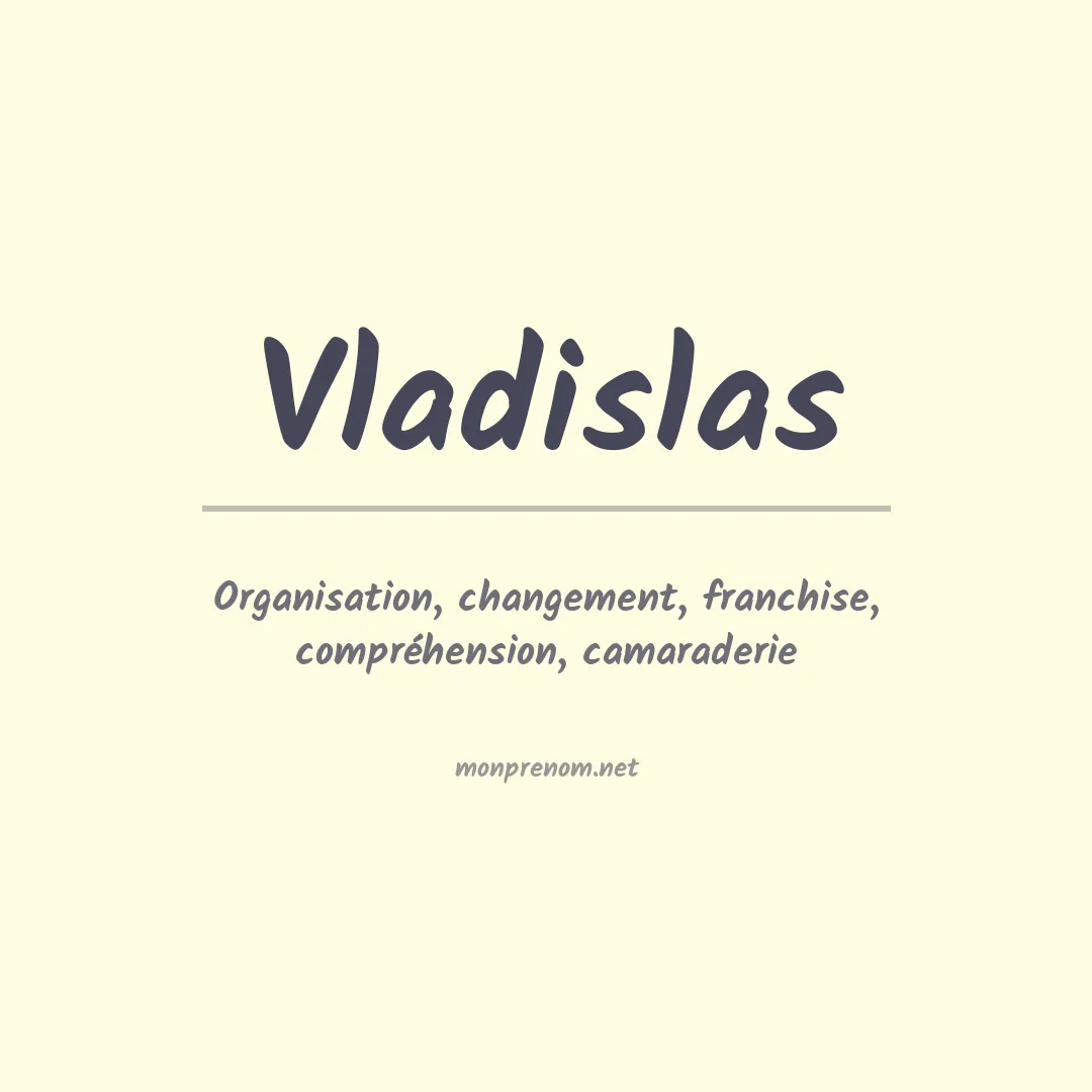 Signification du prénom Vladislas