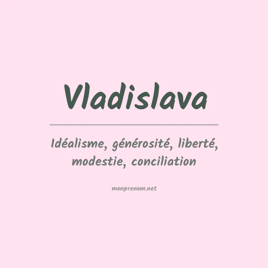 Signification du prénom Vladislava