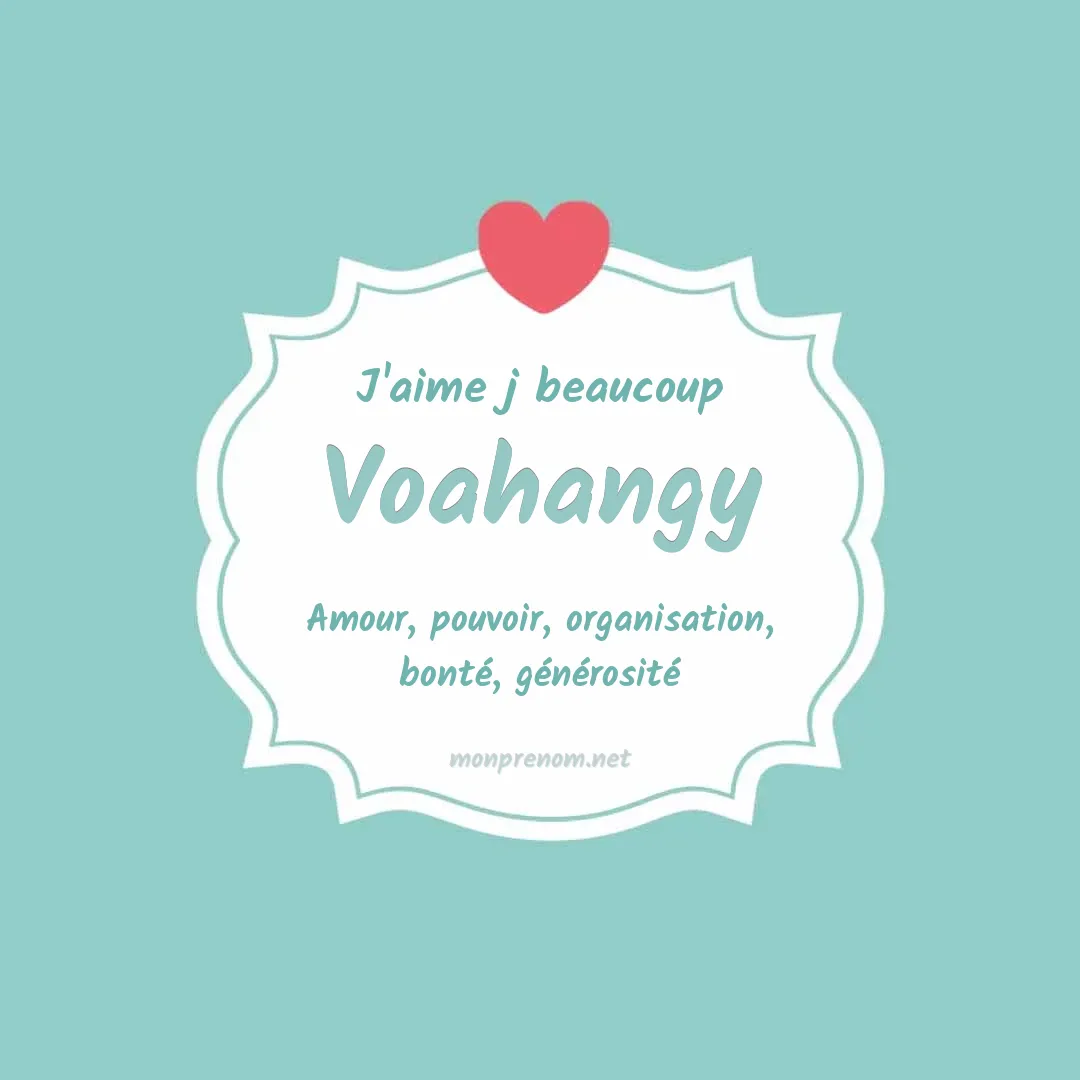 J'aime beaucoup Voahangy