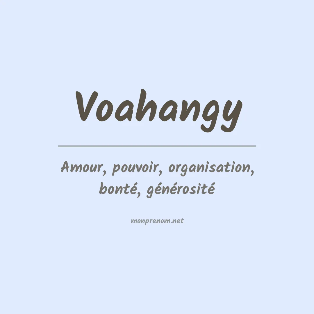 Signification du prénom Voahangy