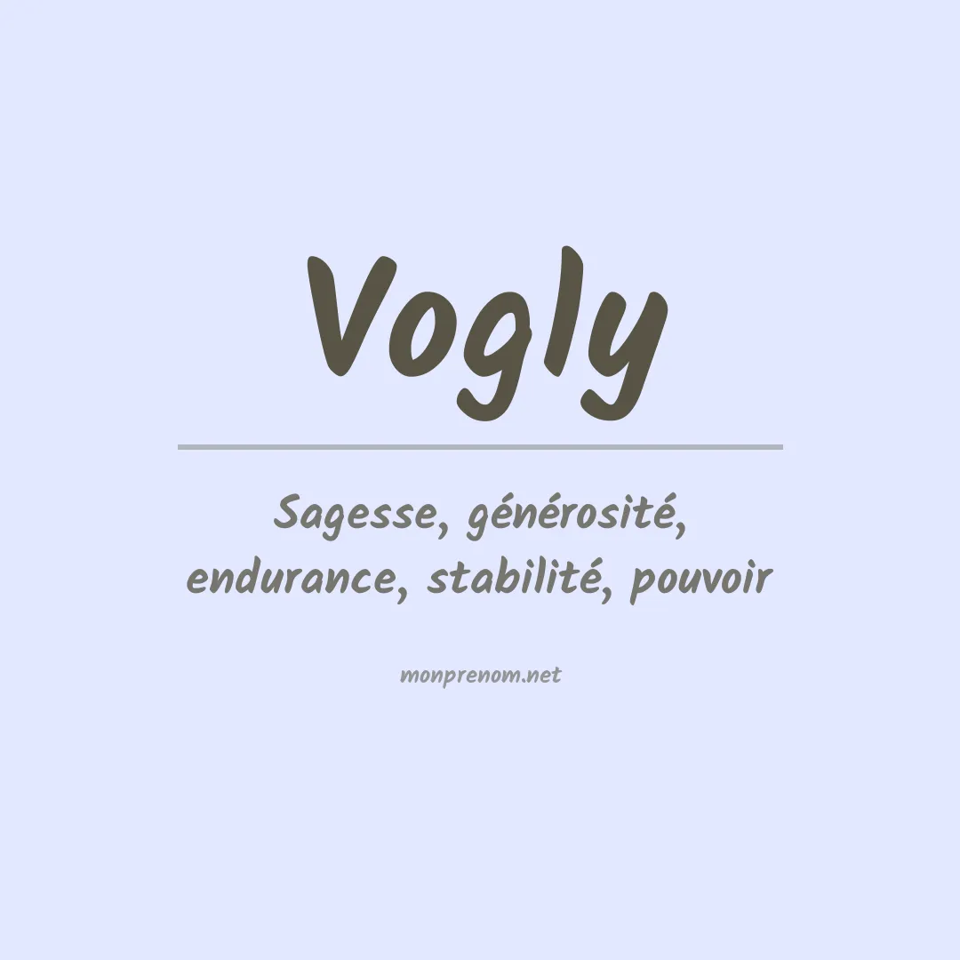 Signification du prénom Vogly
