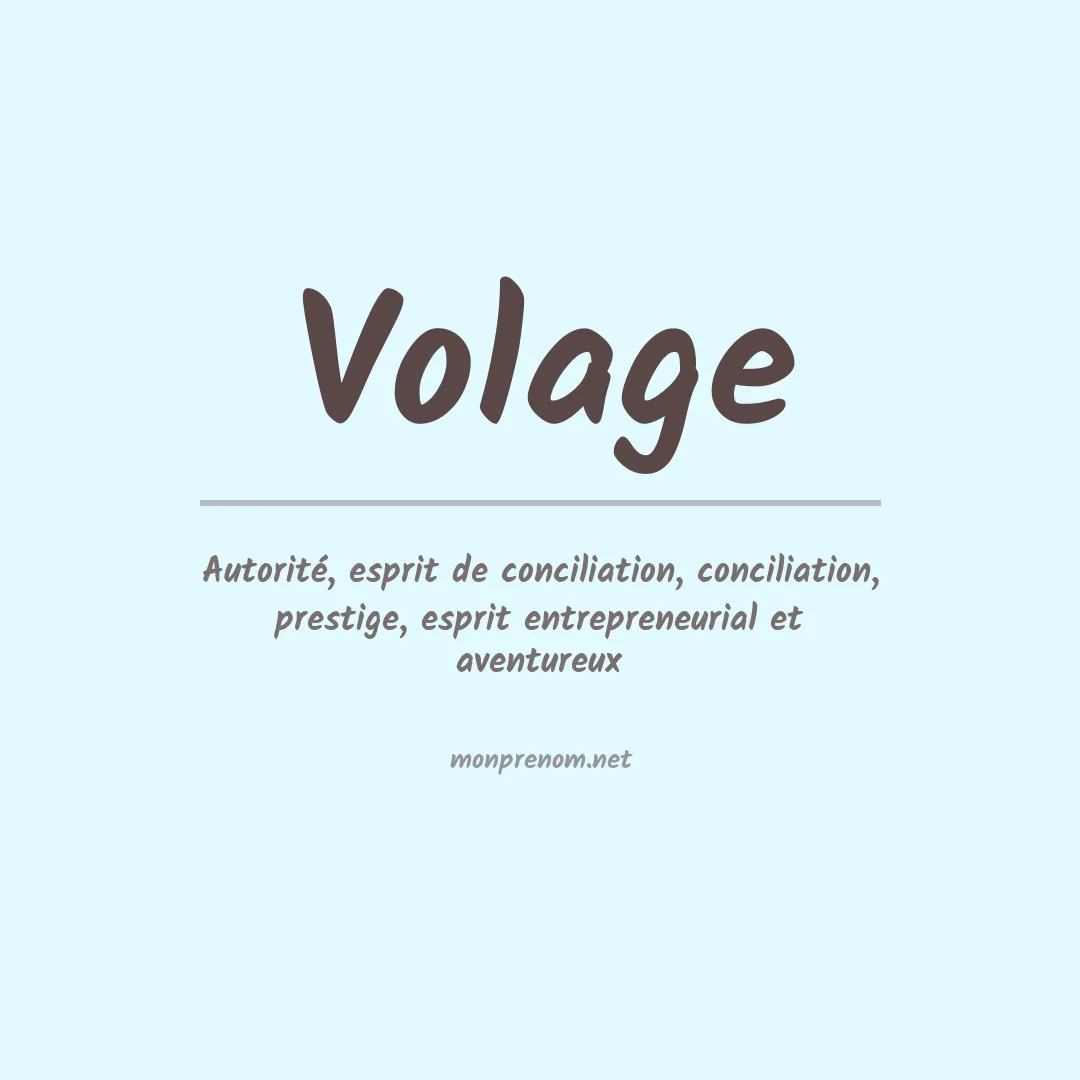 Signification du prénom Volage