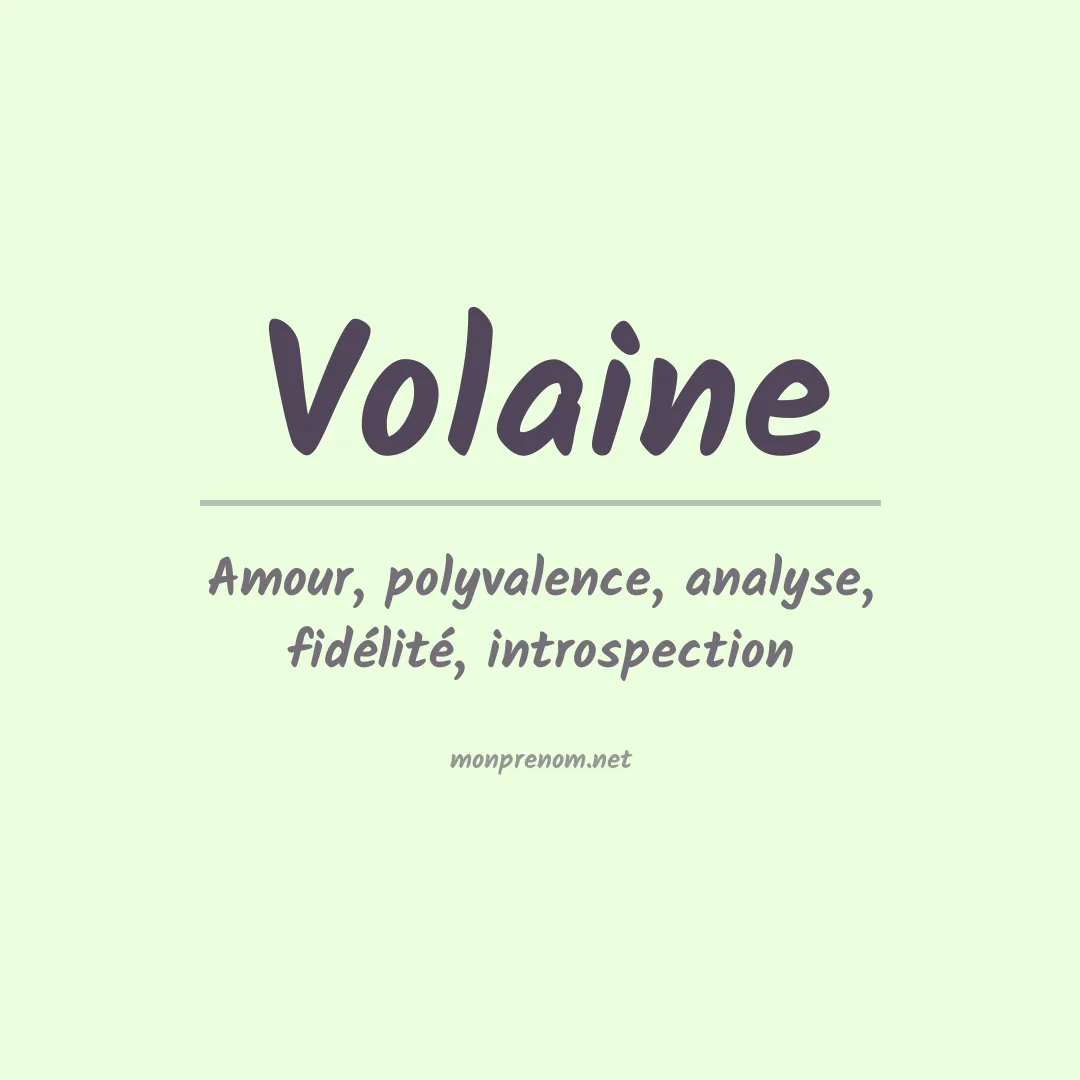 Signification du prénom Volaine