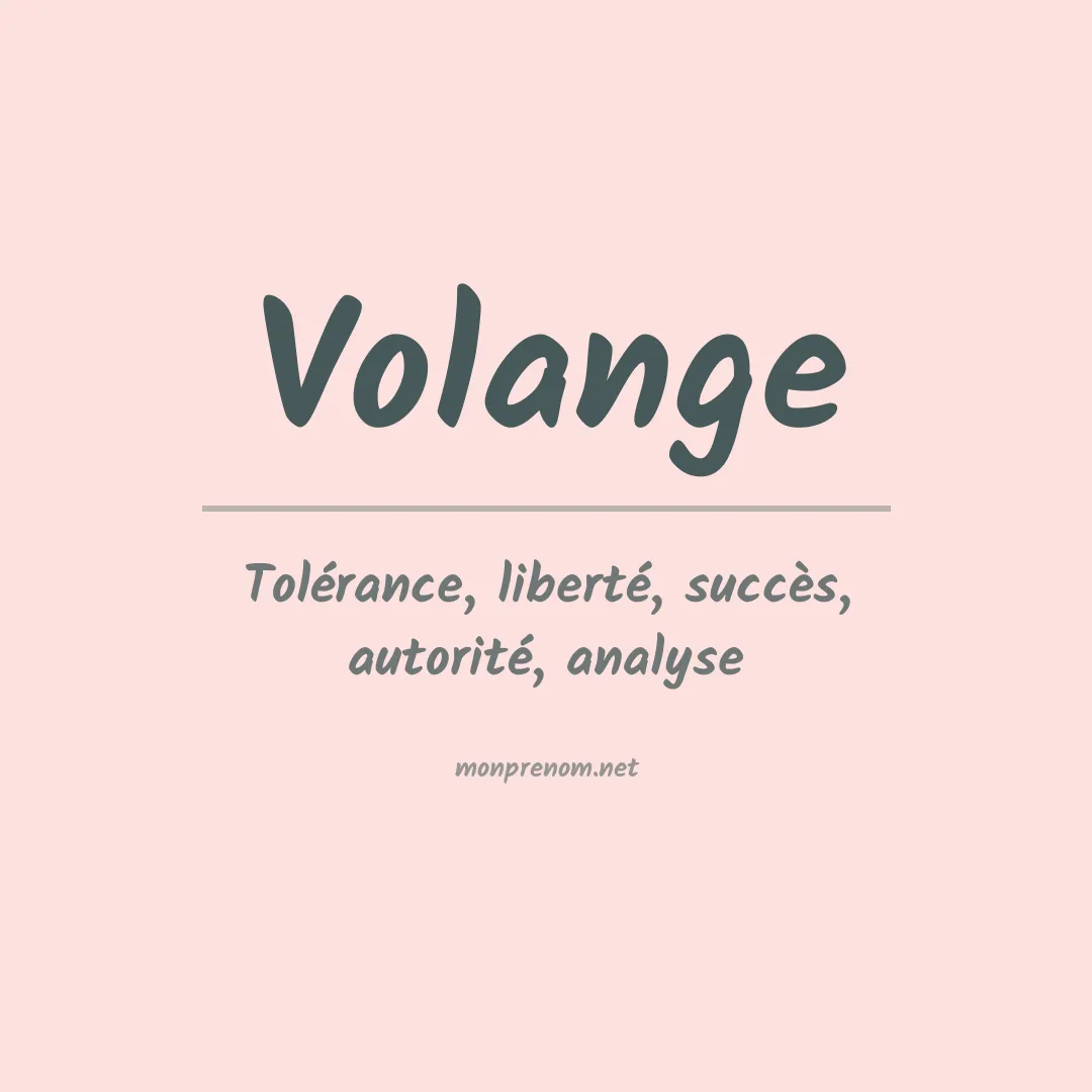 Signification du prénom Volange