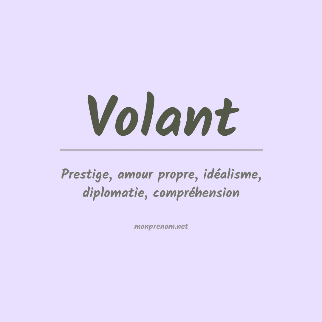 Signification du prénom Volant