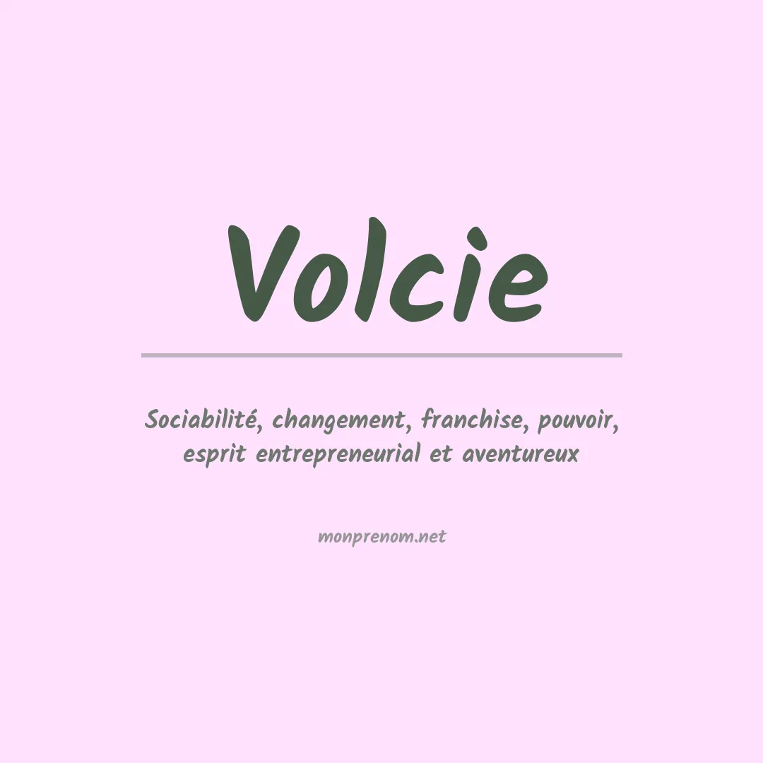 Signification du prénom Volcie