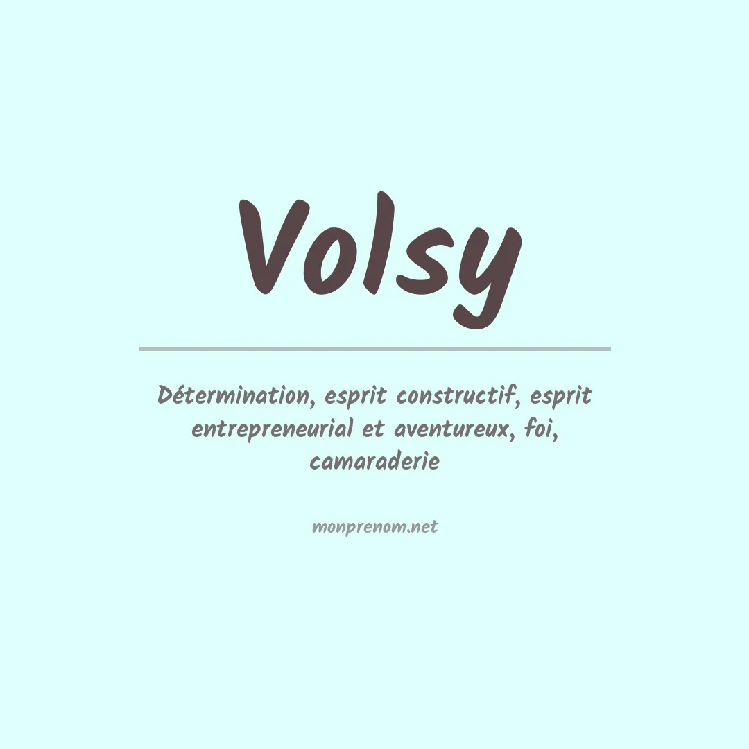 Signification du prénom Volsy