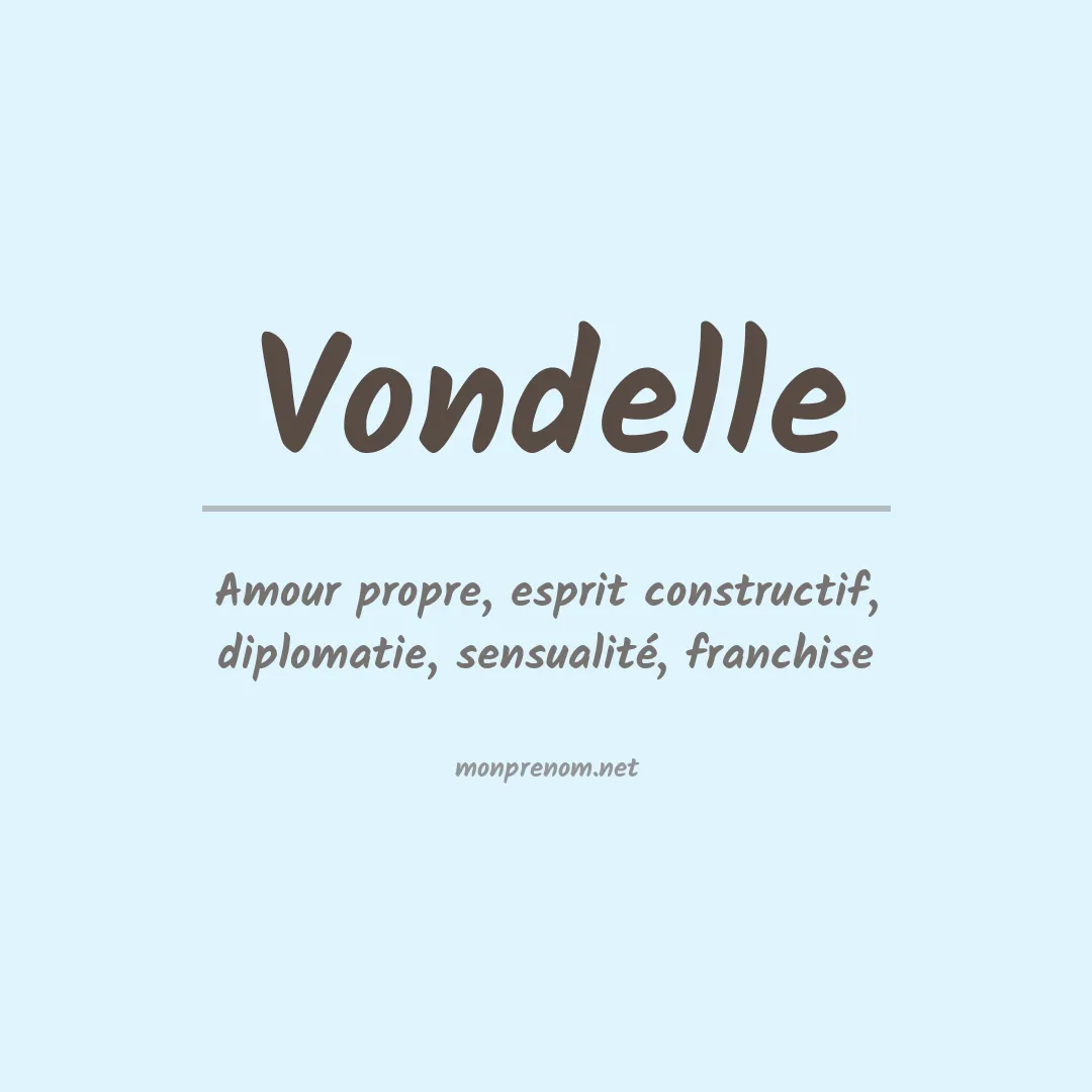 Signification du prénom Vondelle