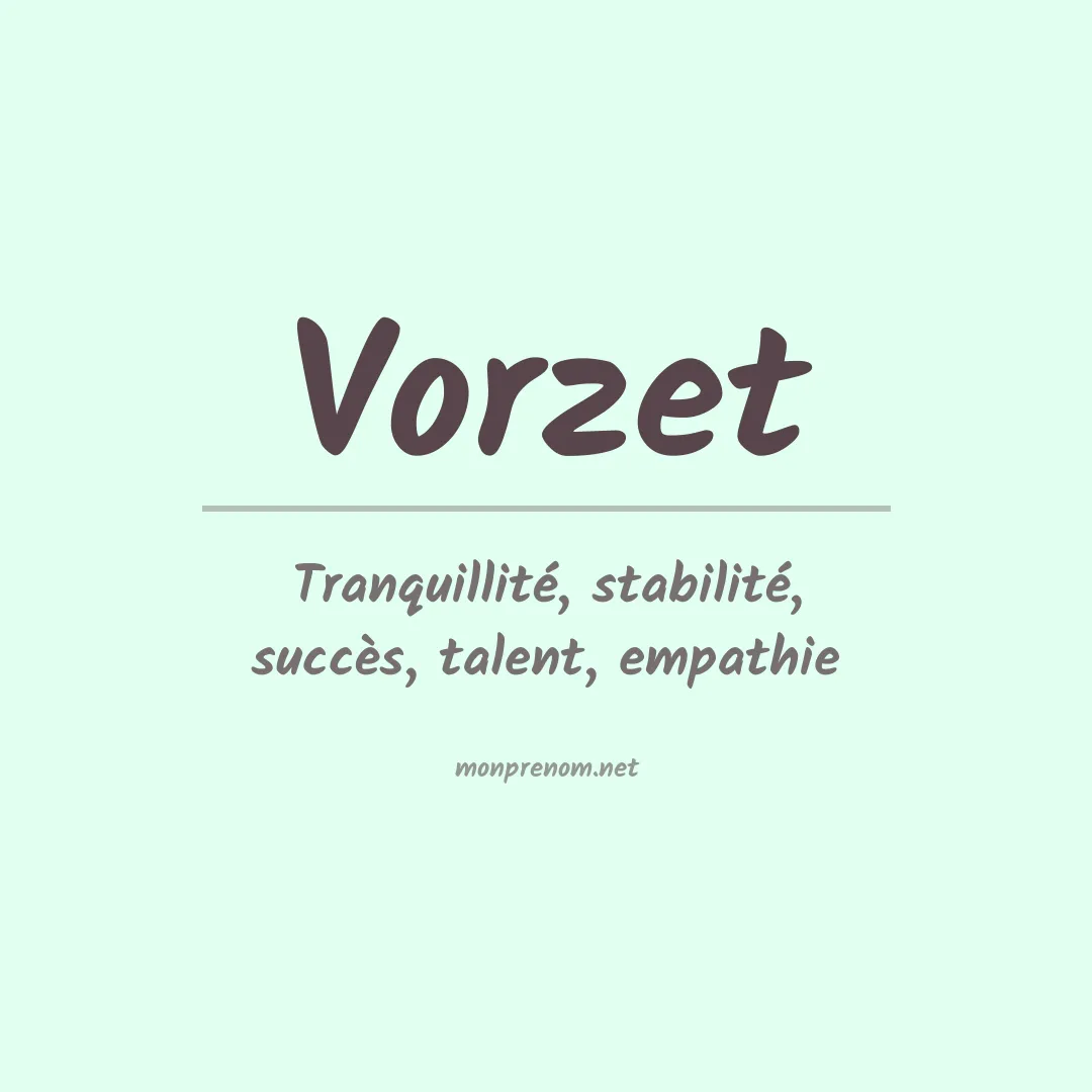 Signification du prénom Vorzet