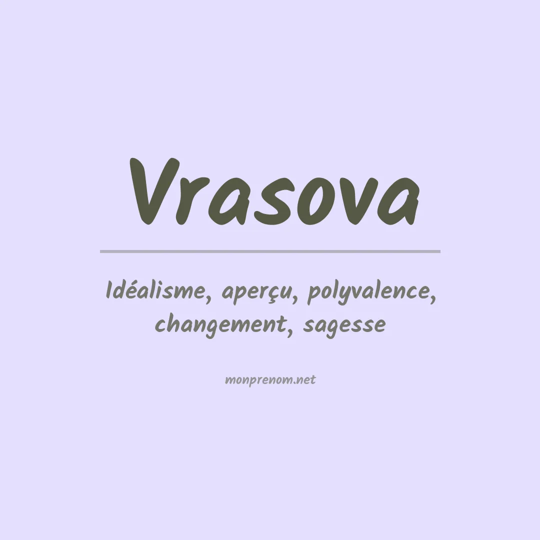 Signification du prénom Vrasova