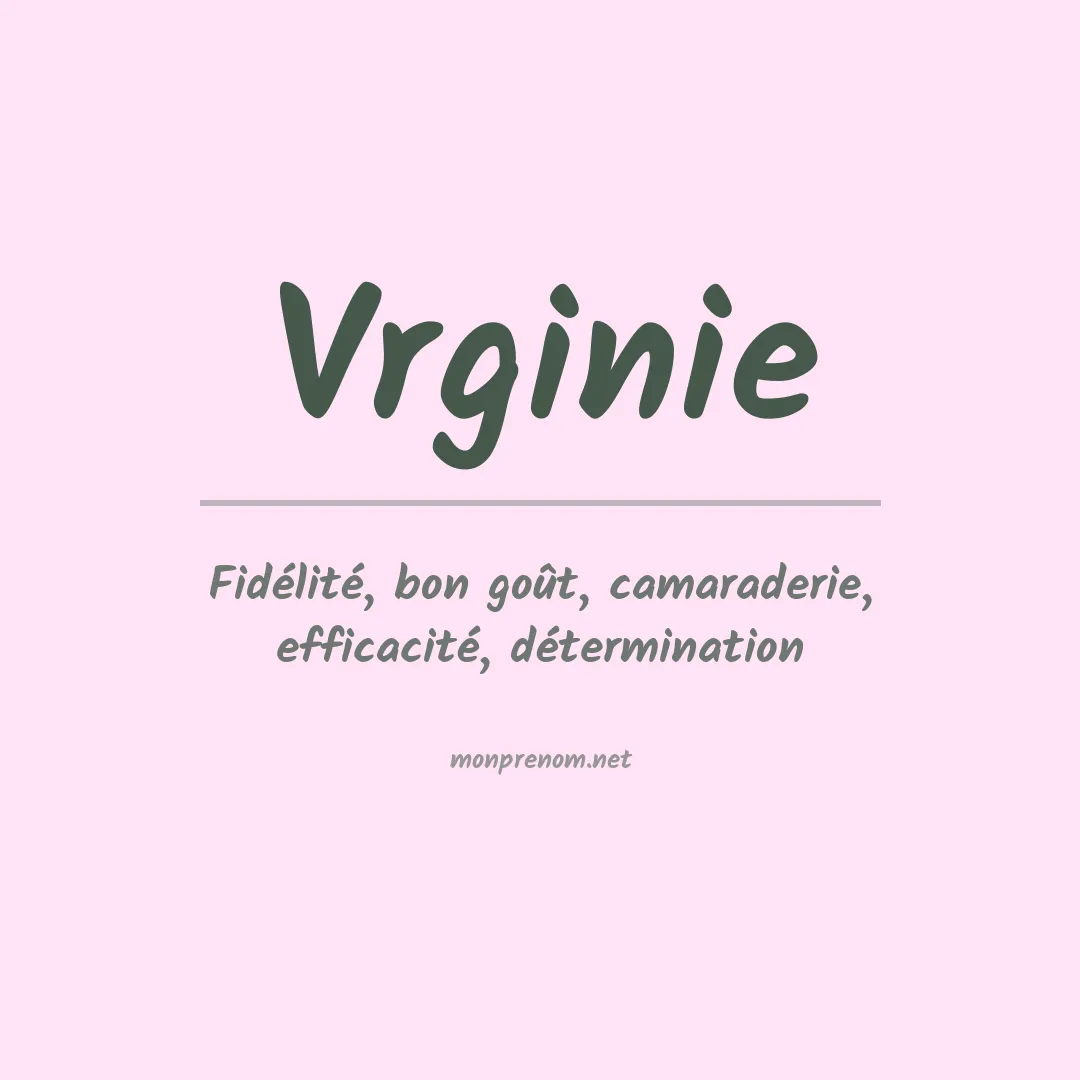 Signification du prénom Vrginie
