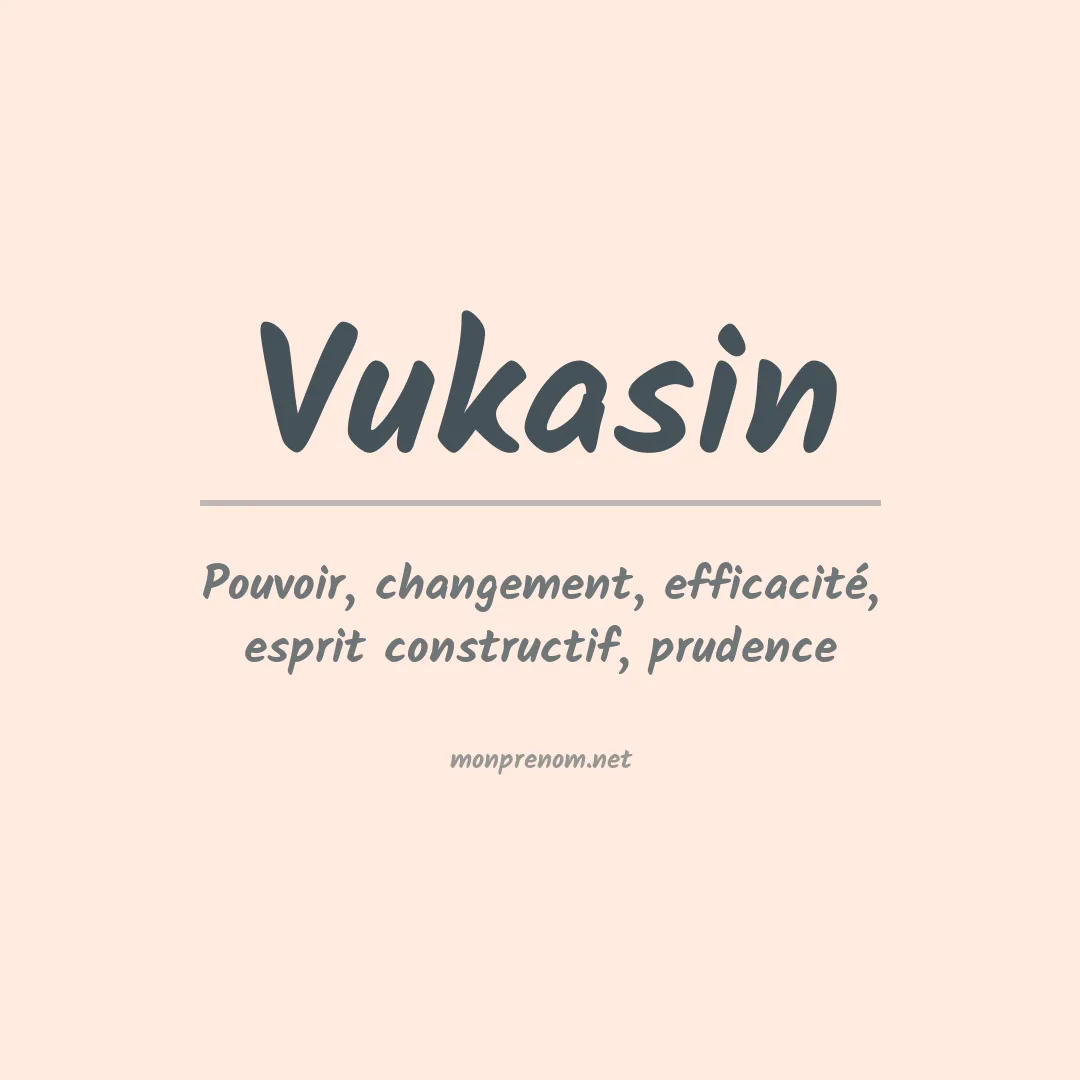 Signification du prénom Vukasin