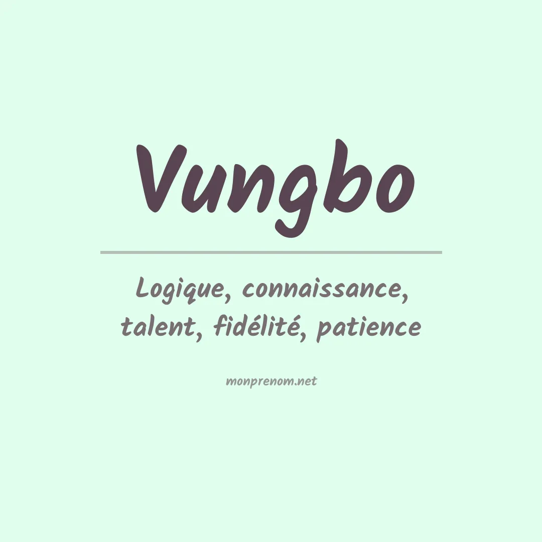 Signification du prénom Vungbo