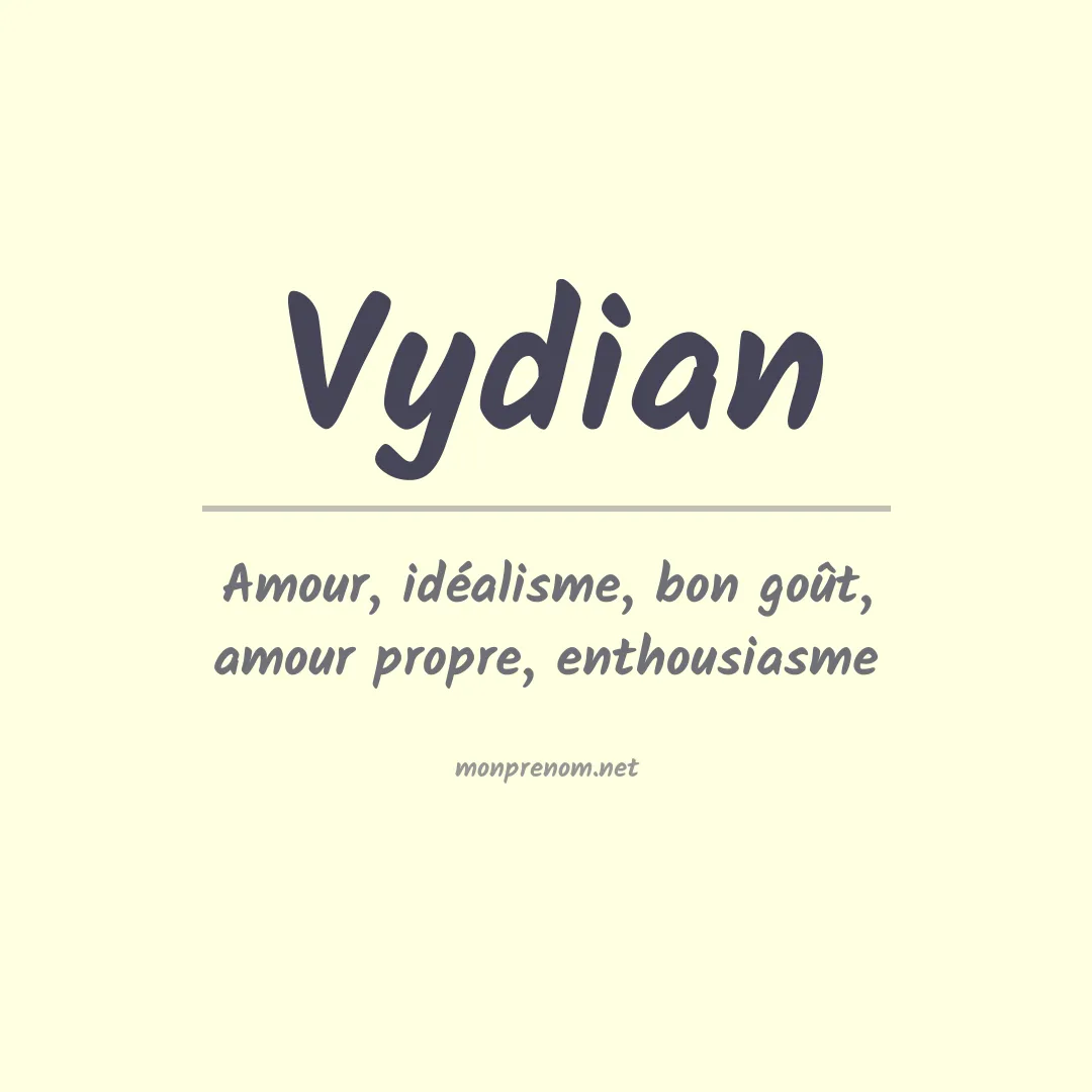 Signification du prénom Vydian