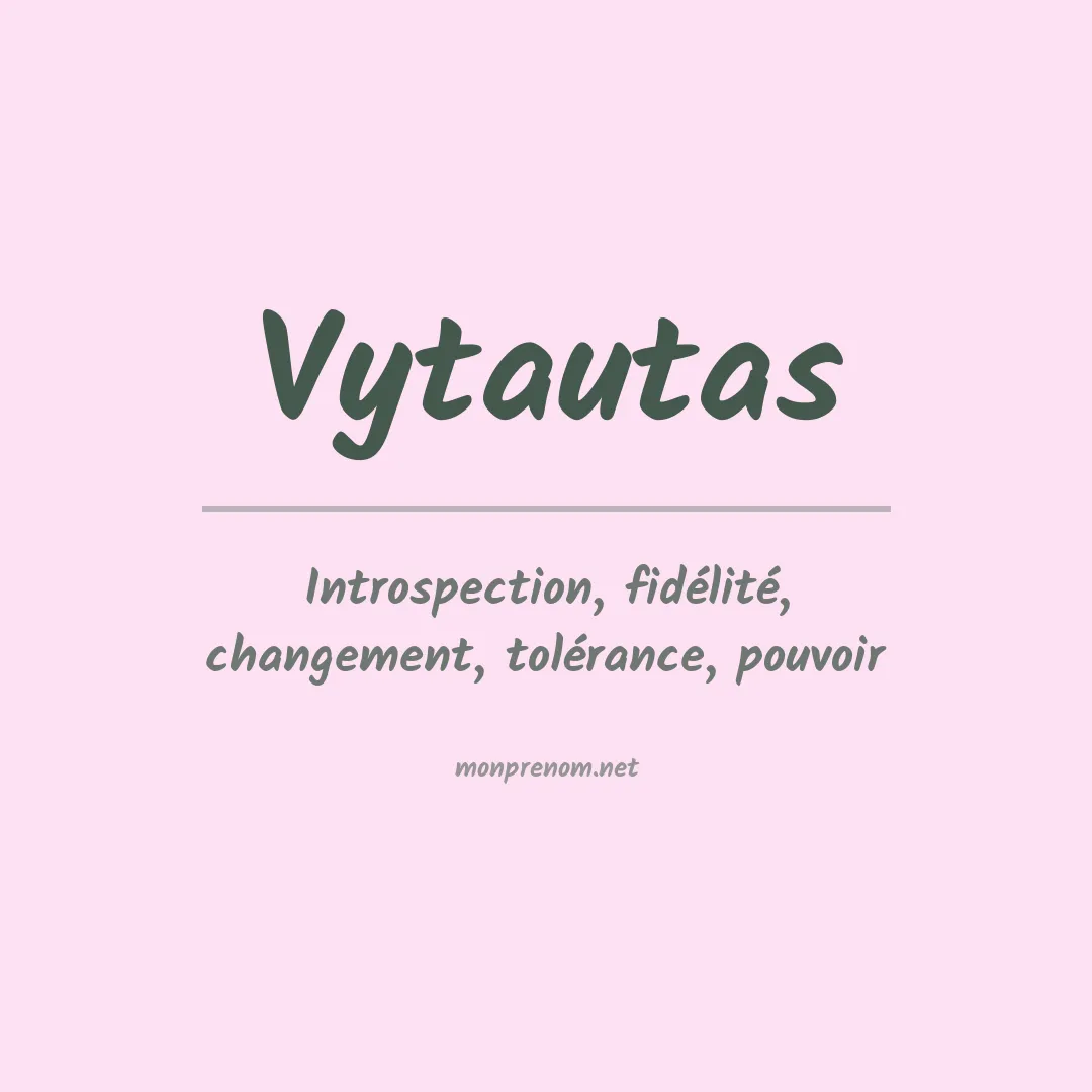 Signification du prénom Vytautas