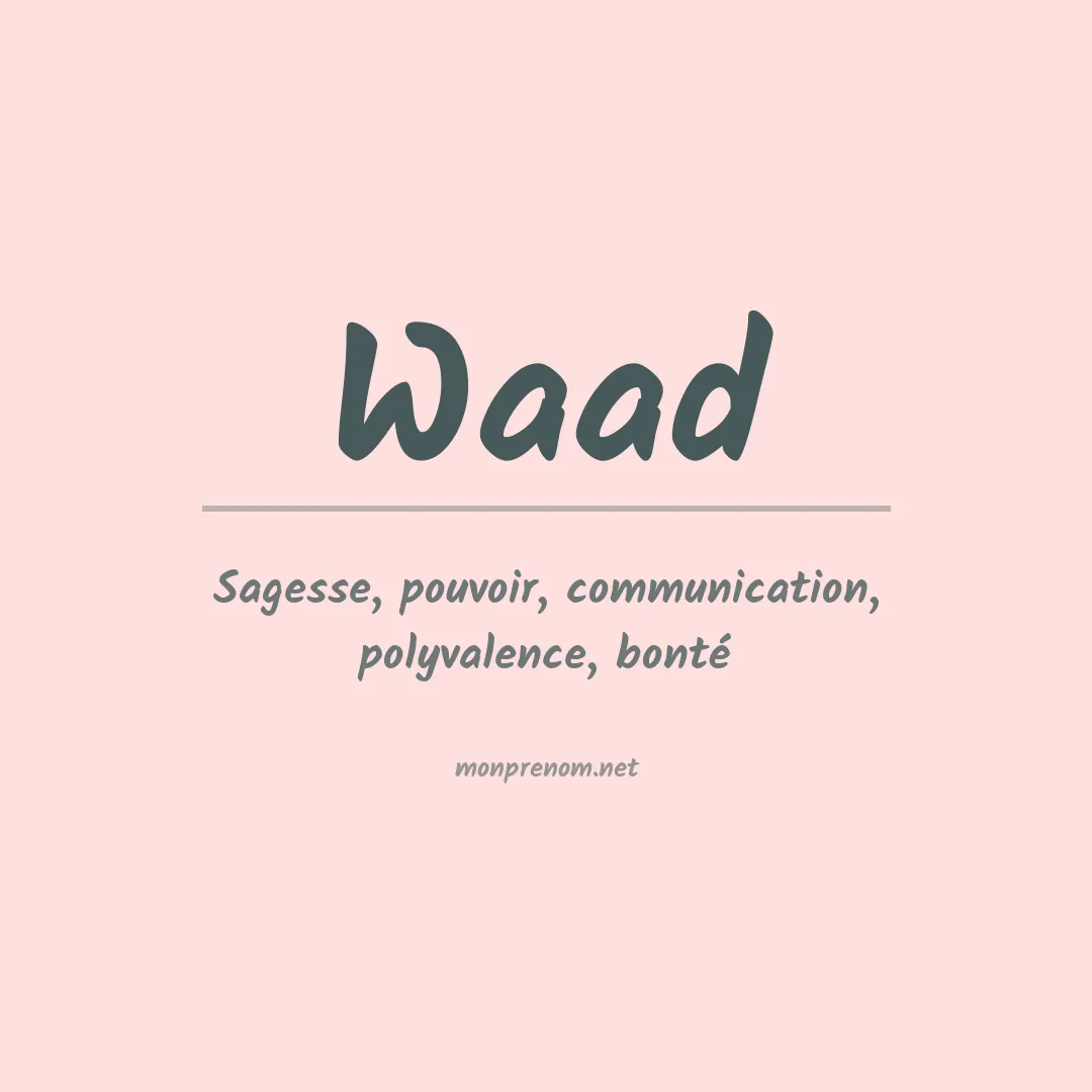 Signification du prénom Waad
