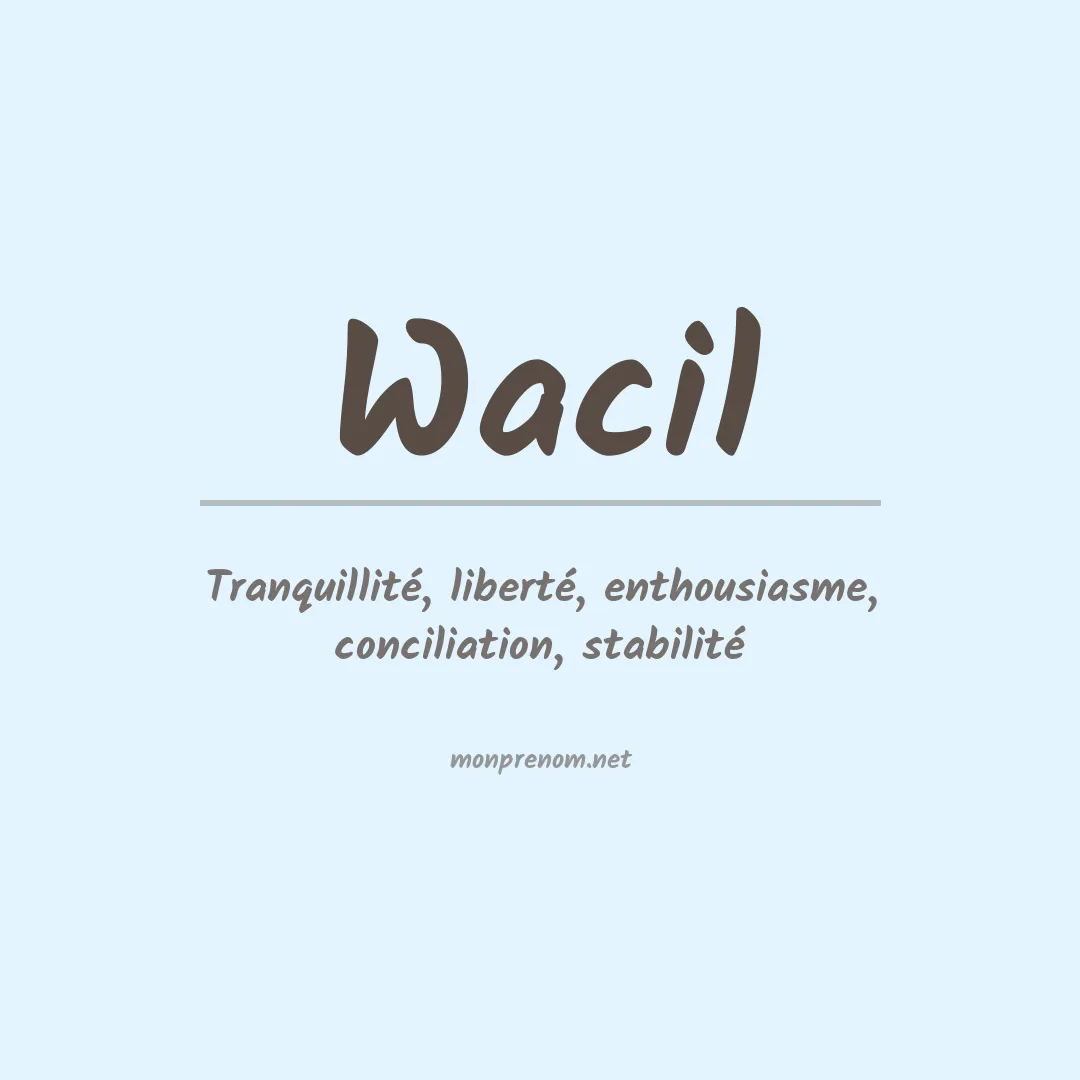Signification du prénom Wacil
