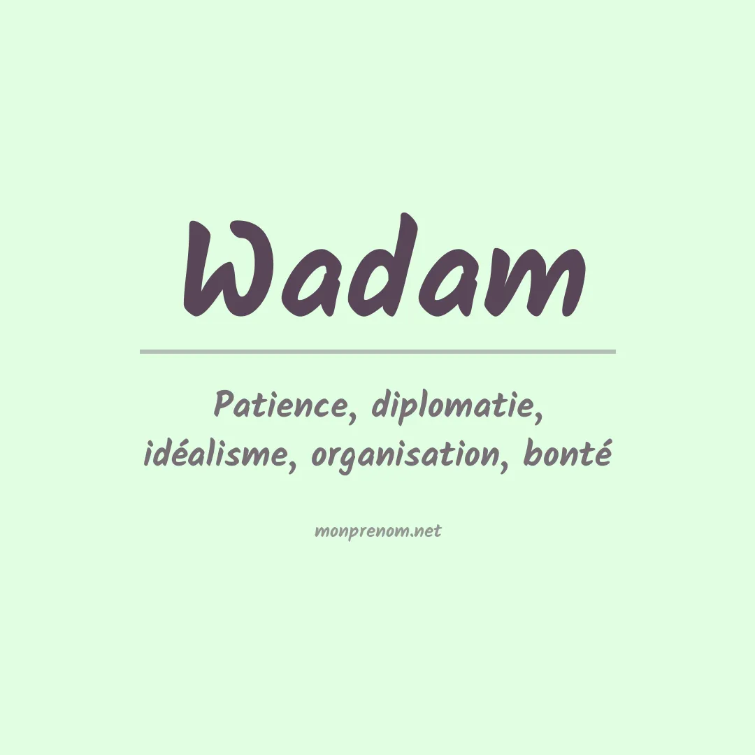 Signification du prénom Wadam
