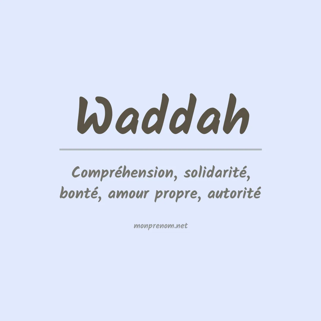 Signification du prénom Waddah