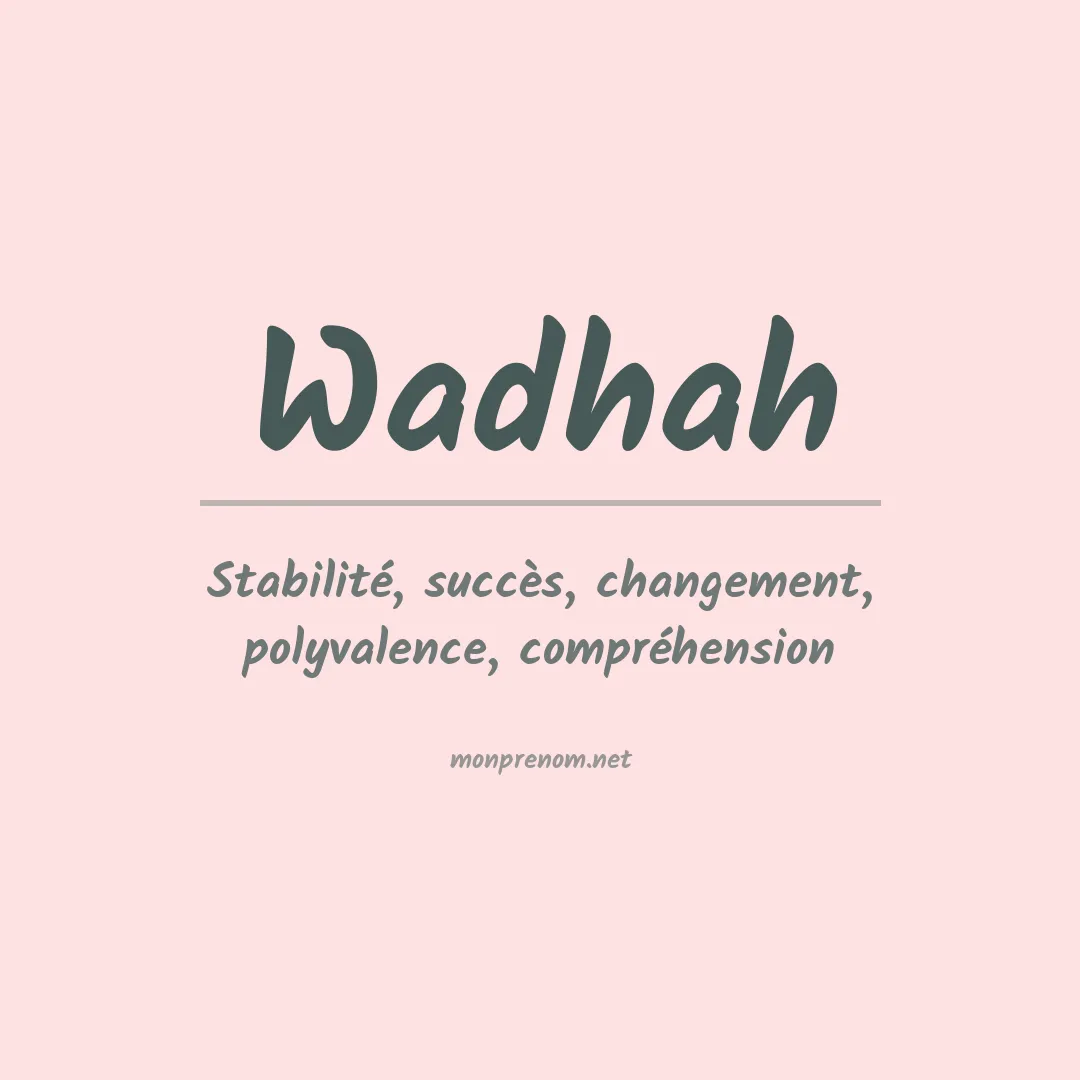 Signification du prénom Wadhah