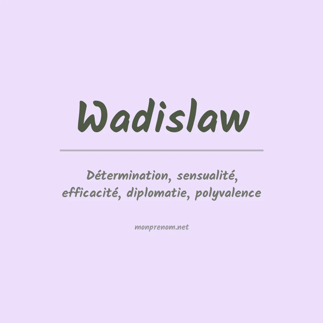 Signification du prénom Wadislaw