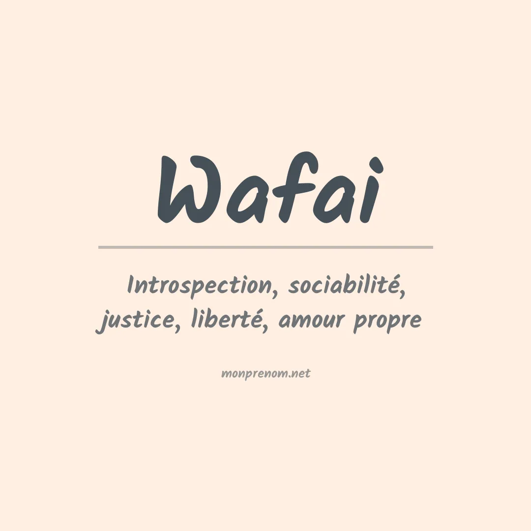 Signification du prénom Wafai