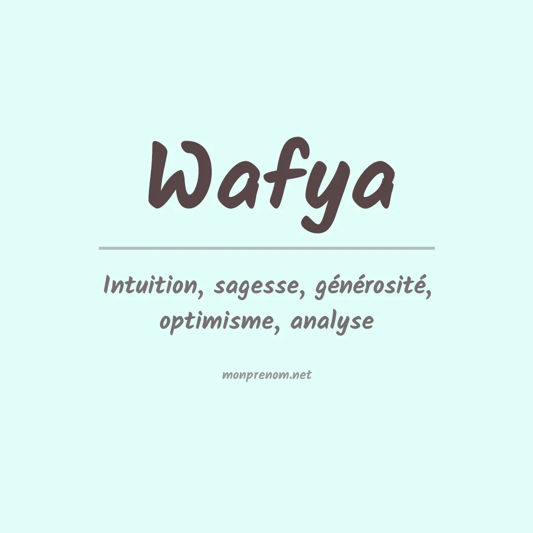 Signification du prénom Wafya