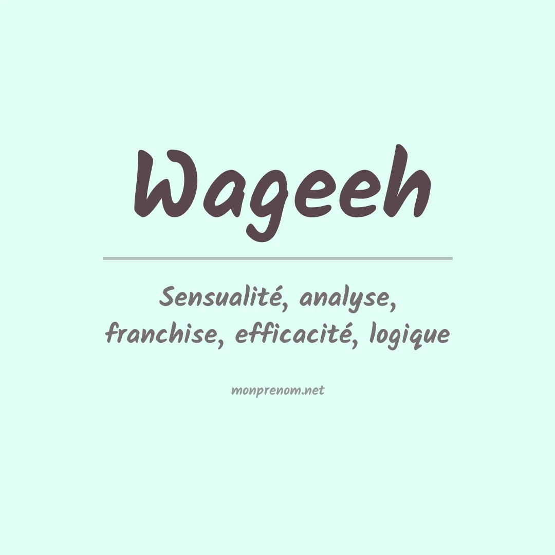 Signification du prénom Wageeh