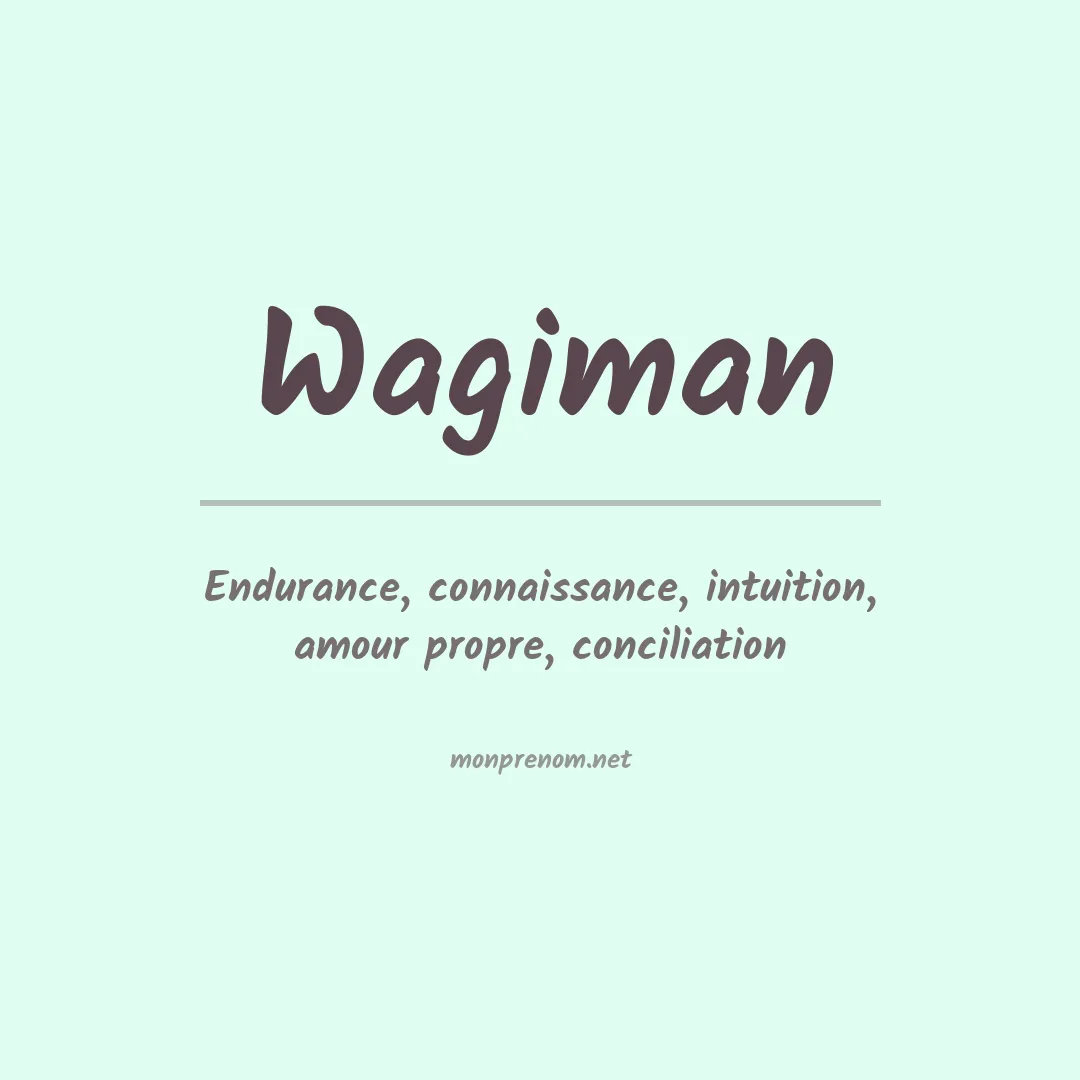 Signification du prénom Wagiman