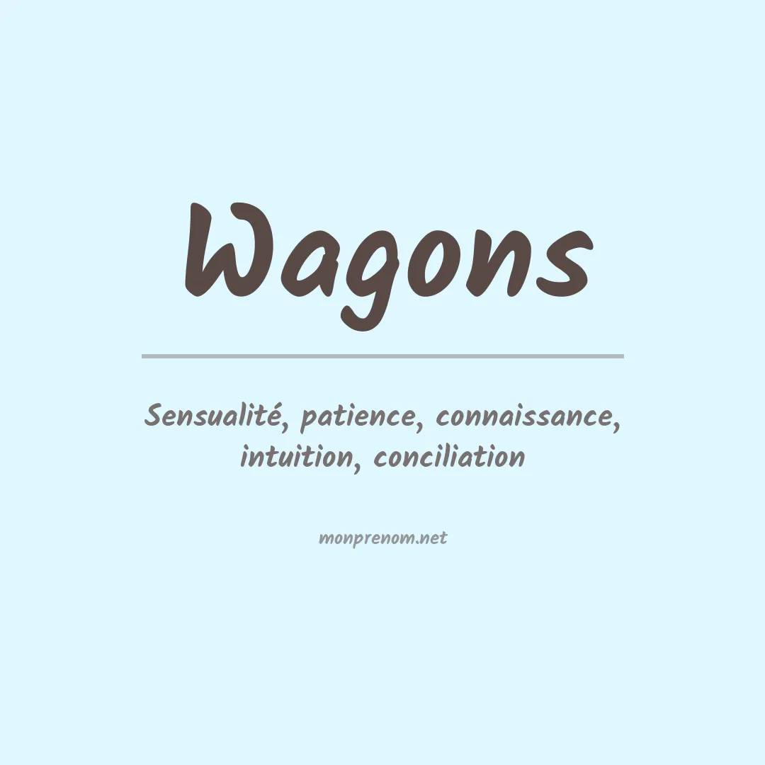 Signification du prénom Wagons