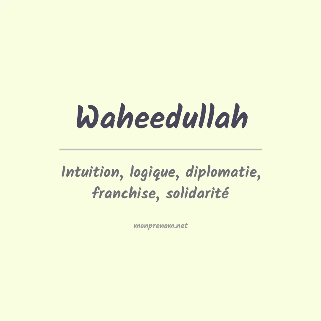 Signification du prénom Waheedullah