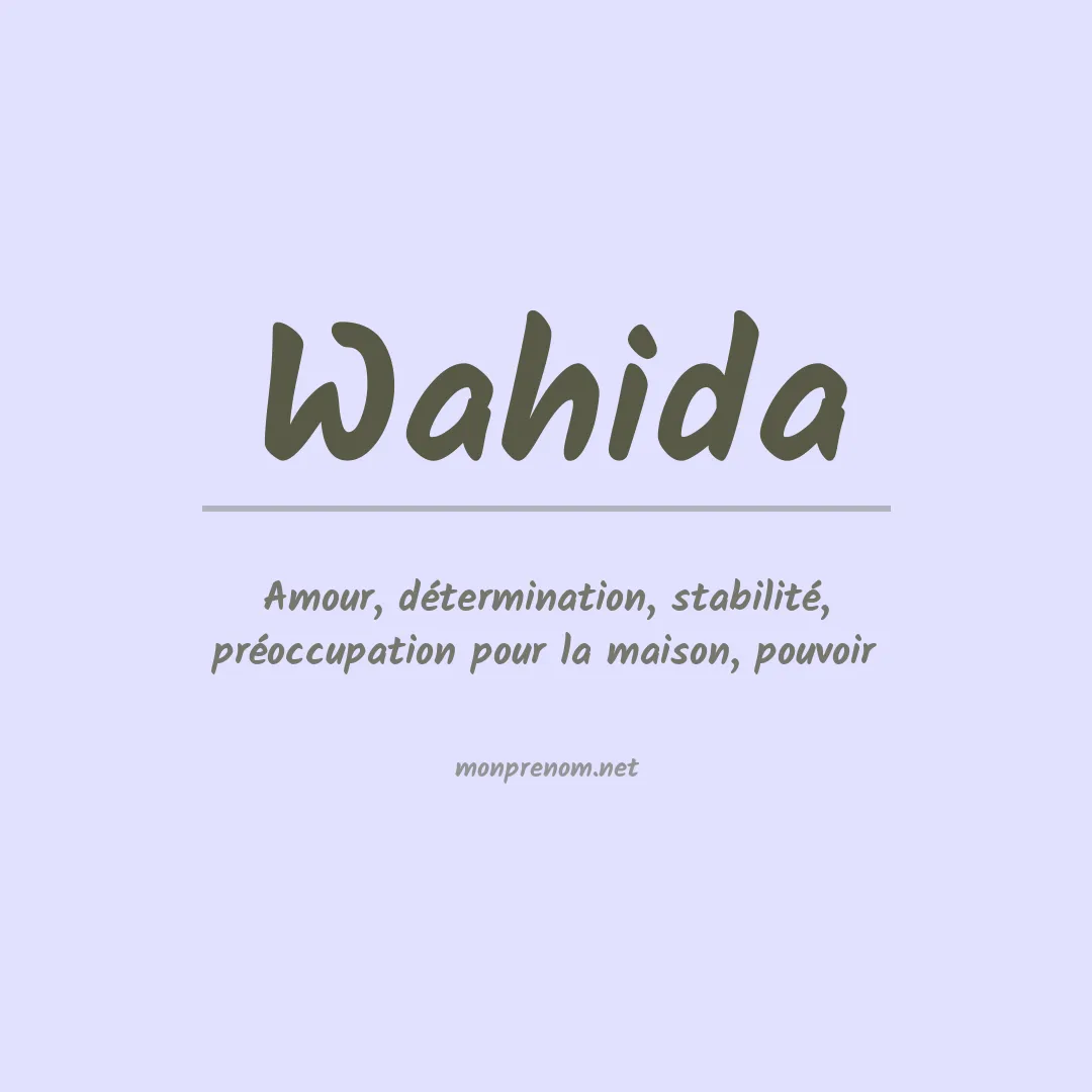 Signification du prénom Wahida
