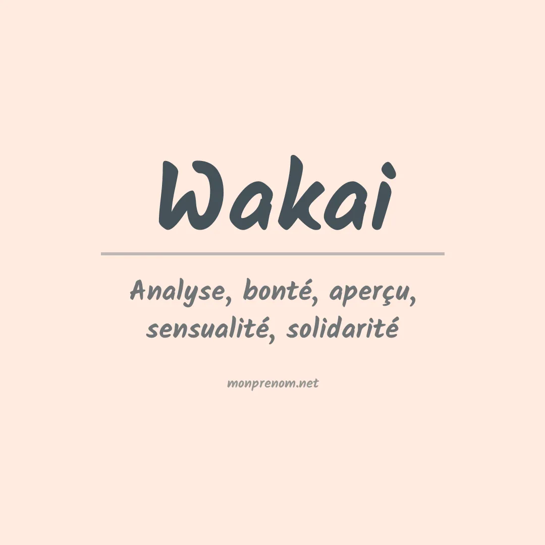 Signification du prénom Wakai