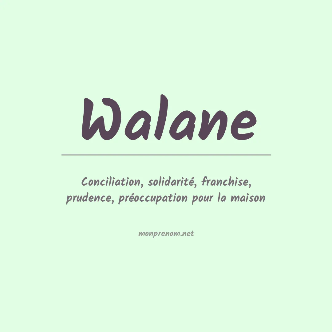 Signification du prénom Walane