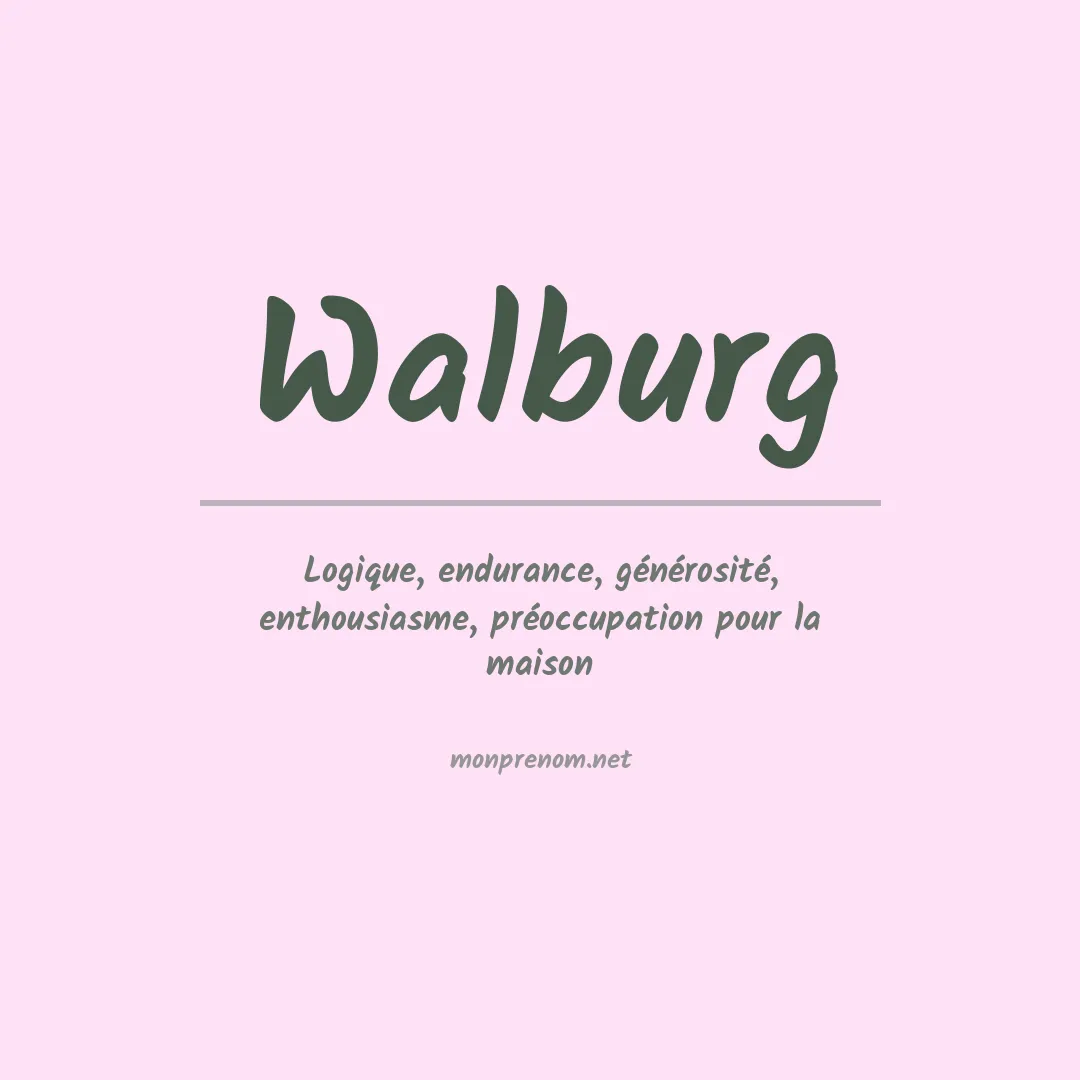 Signification du prénom Walburg