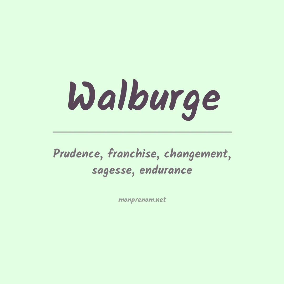 Signification du prénom Walburge